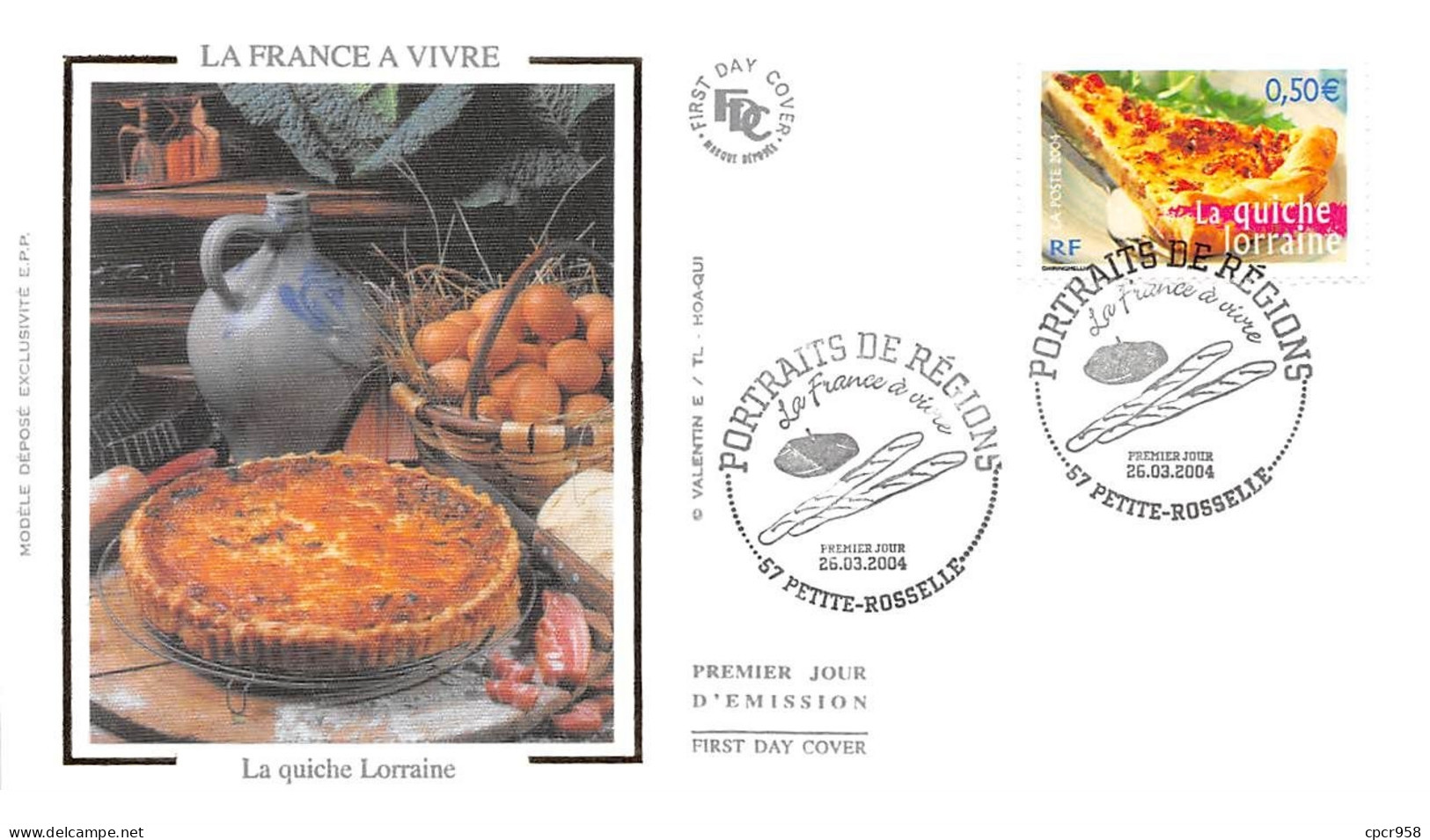 FRANCE.FDC.AM11529.26/03/2004.Cachet Petite-Rosselle.Portraits De Régions.La Quiche Lorraine - 2000-2009