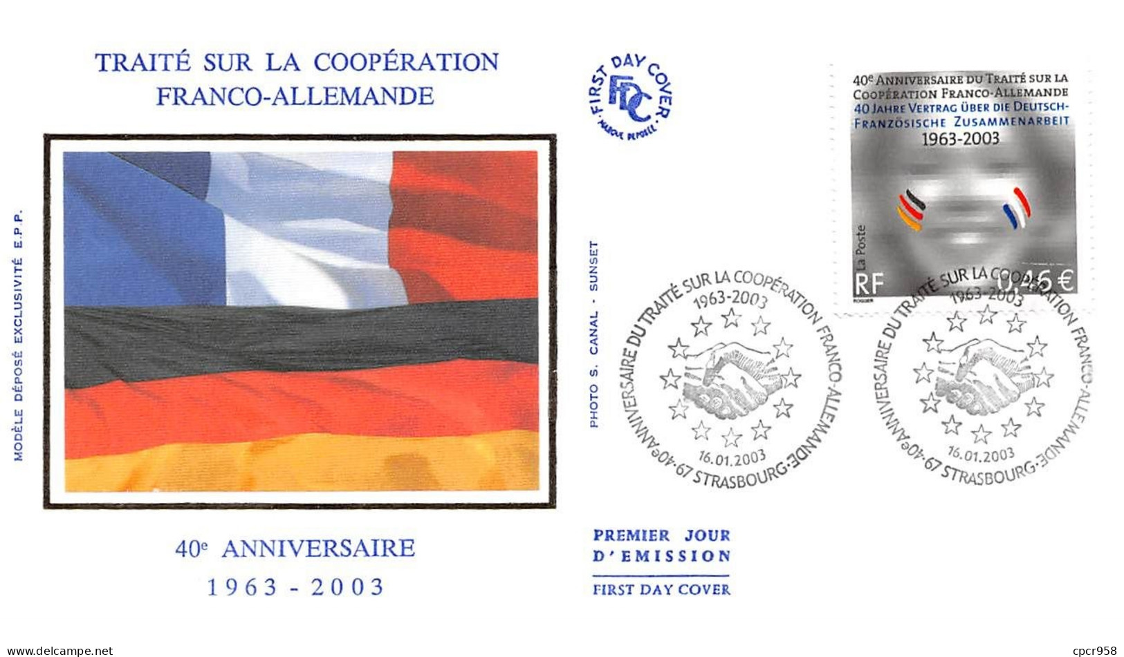 FRANCE.FDC.AM11684.16/01/2003.Cachet Strasbourg.Traité Sur Coopération Franco-Allemande.40 Ième Anniversaire 1963-2003 - 2000-2009