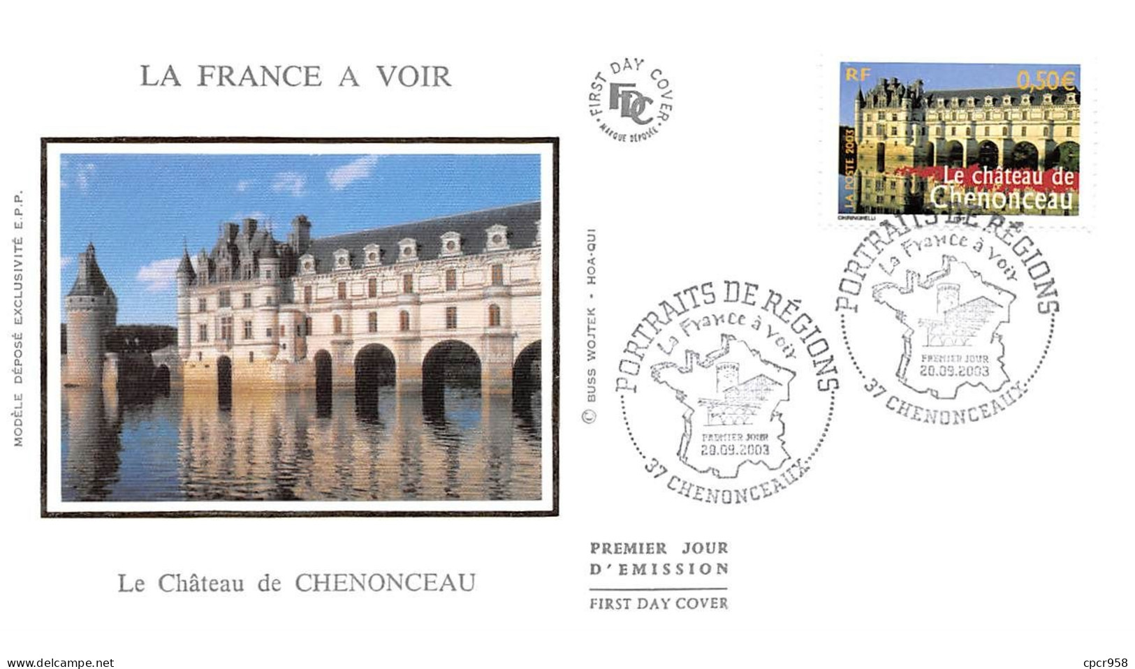 FRANCE.FDC.AM11679.20/09/2003.Cachet Chenonceau.Portraits De Régions.Le Château De Chenonceau - 2000-2009