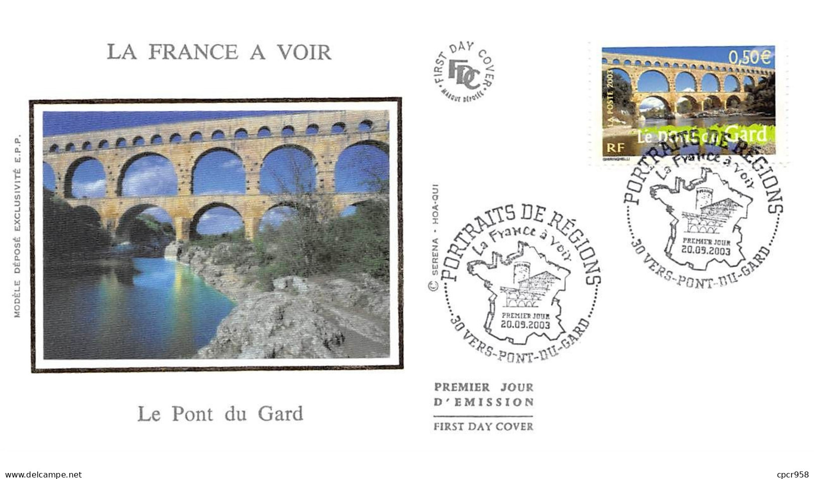 FRANCE.FDC.AM11671.20/09/2003.Cachet Vers-pont-du-gard.Portraits De Régions.Le Pont Du Gard - 2000-2009