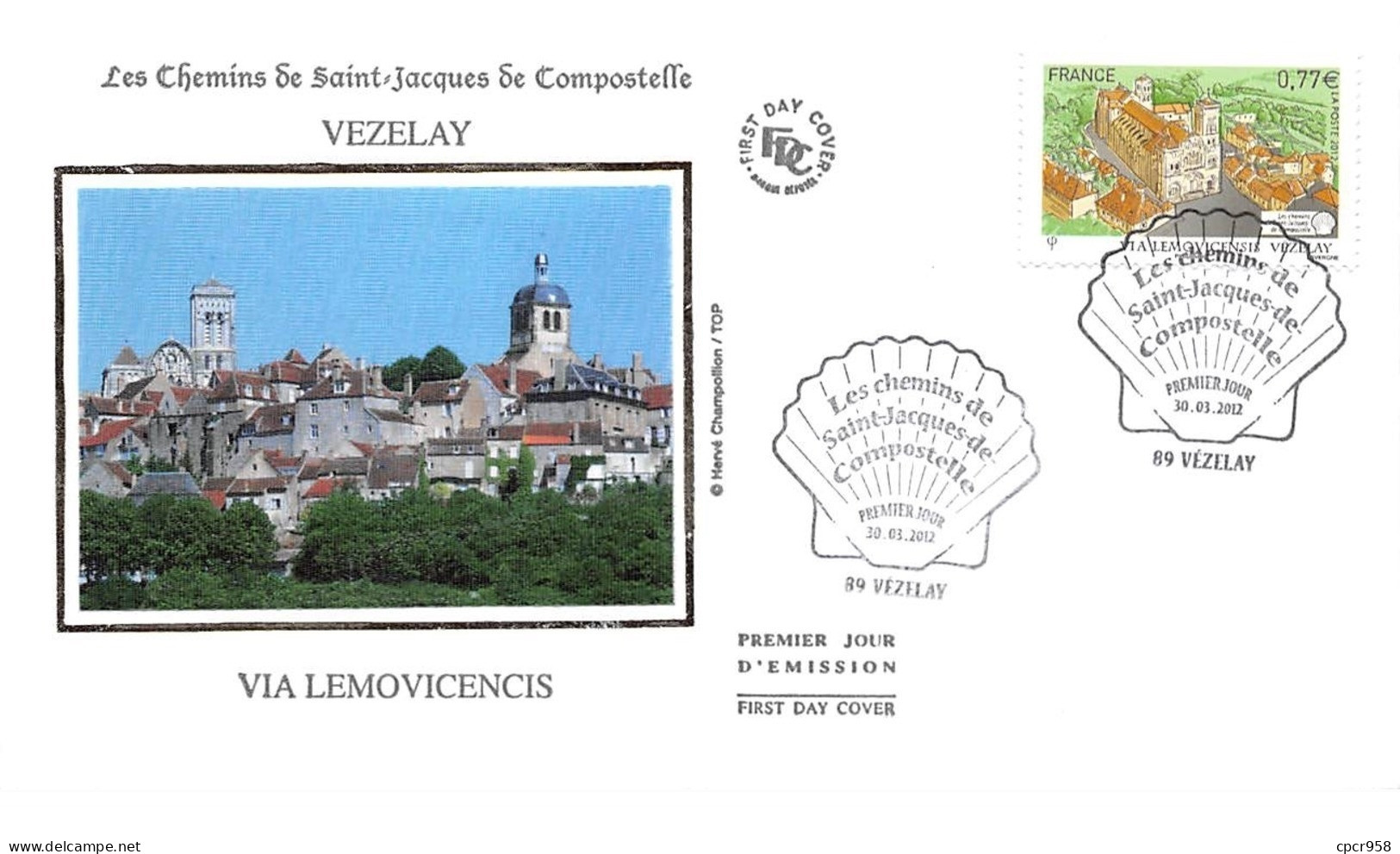 FRANCE. FDC. N°208300. 30/03/2012. Cachet Vezelay. Via Lemovicencias. Chemins De St Jacques De Compostelle - 2010-2019