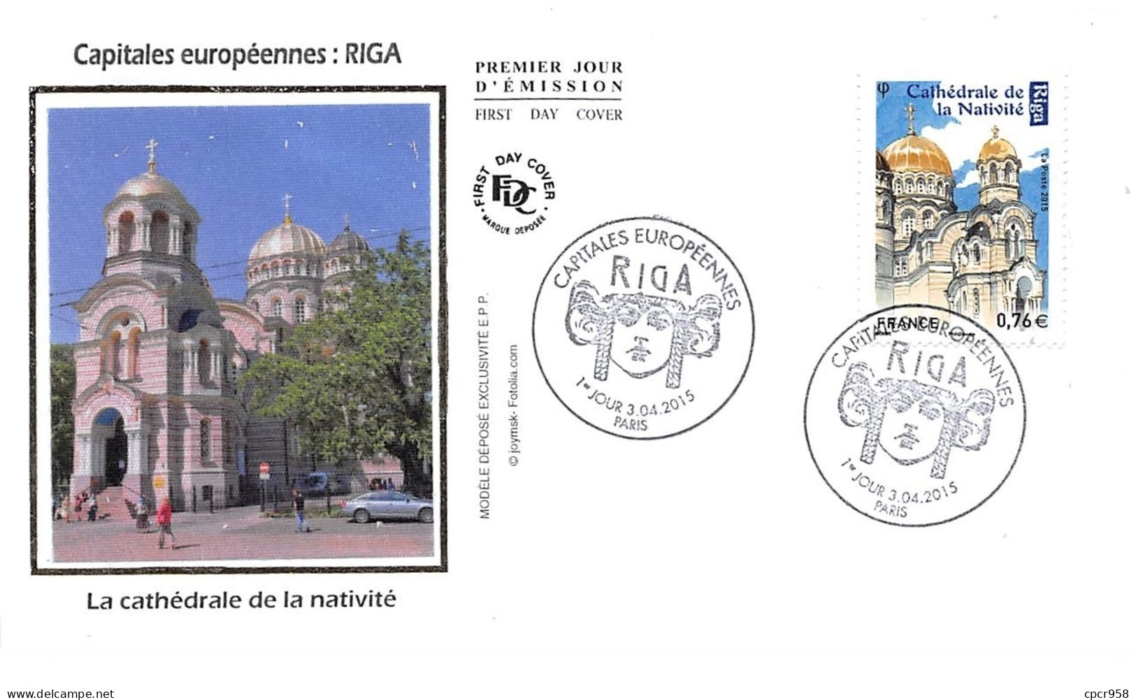 FRANCE. FDC. N°207153. 3/04/2015. Cachet Paris. Capitales Européennes RIGA. La Cathédrale De La Nativité - 2010-2019