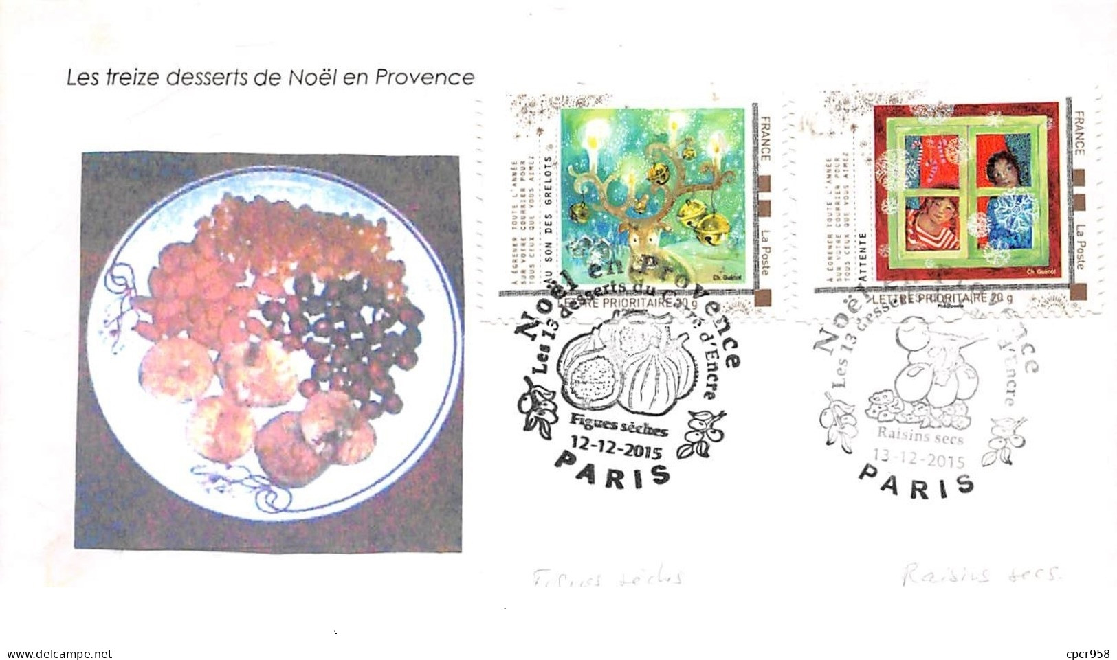 FRANCE. FDC. N°207014. 12/12/2015. Cachet Paris. Noël En Provence. Les 13 Desserts De Noël. - 2010-2019