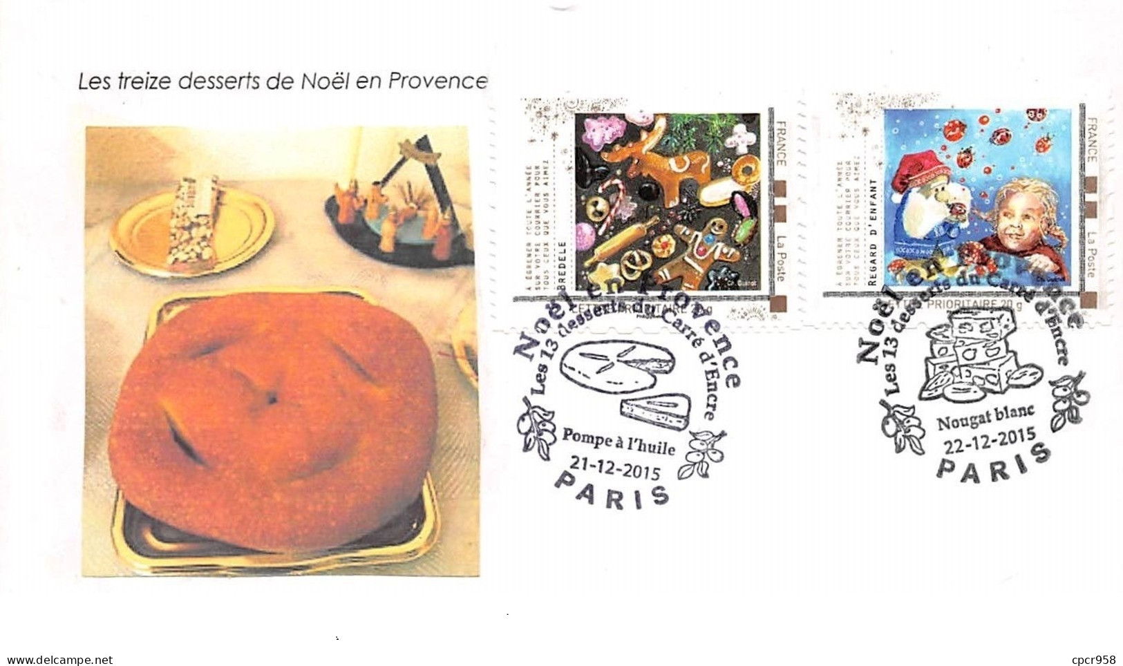 FRANCE. FDC. N°207008. 21/12/2015. Cachet Paris.noël En Provence. Les 13 Desserts De Noël. - 2010-2019