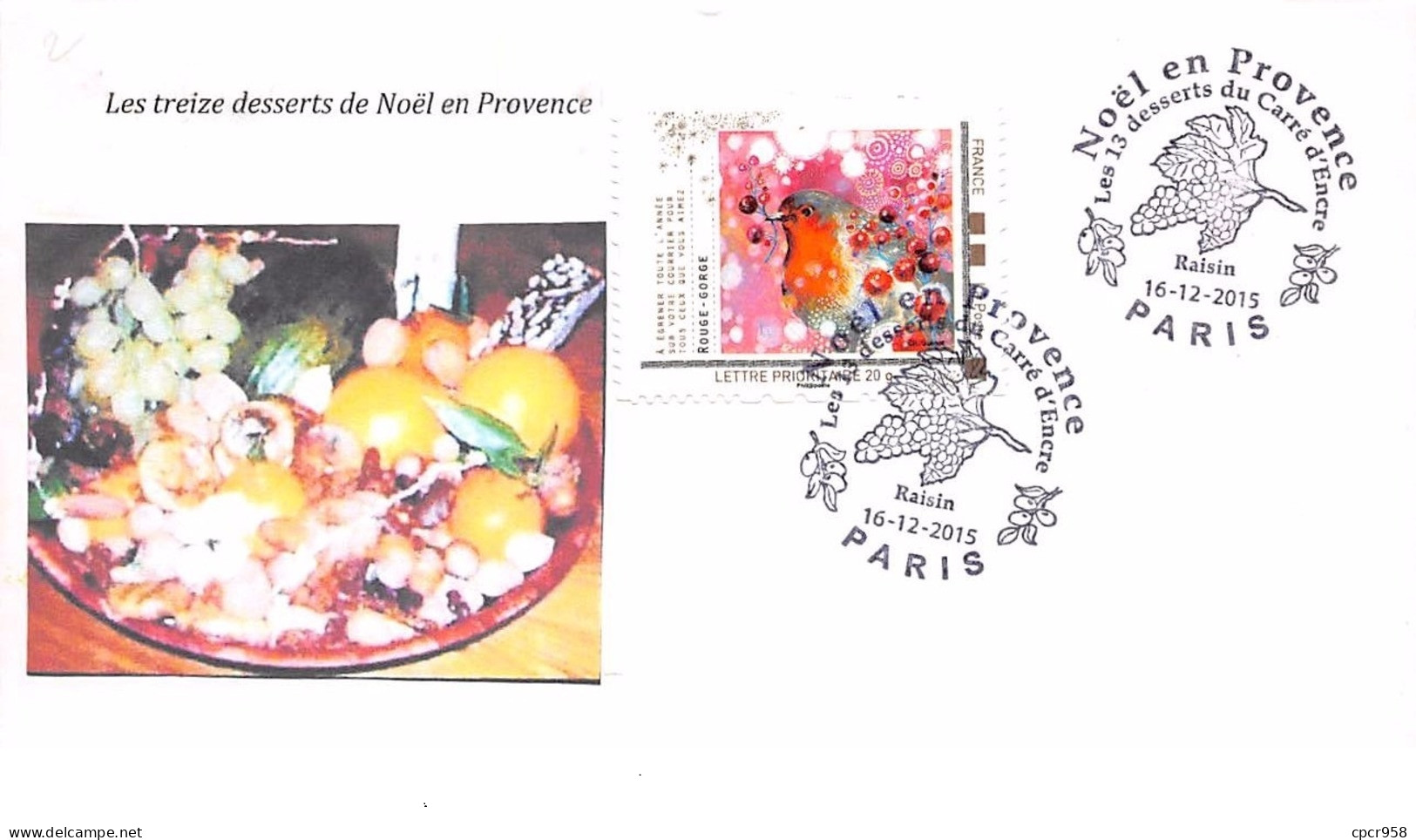 FRANCE. FDC. N°207012. 16/12/2015. Cachet Paris. Noël En Provence. Les 13 Desserts De Noël. - 2010-2019