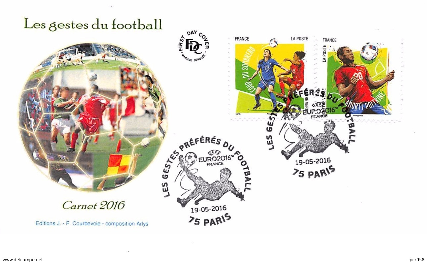 FRANCE. FDC. N°206894. 19/05/2016. Cachet Paris. Les Gestes Préférés Du Football. Carnet 2016 - 2010-2019