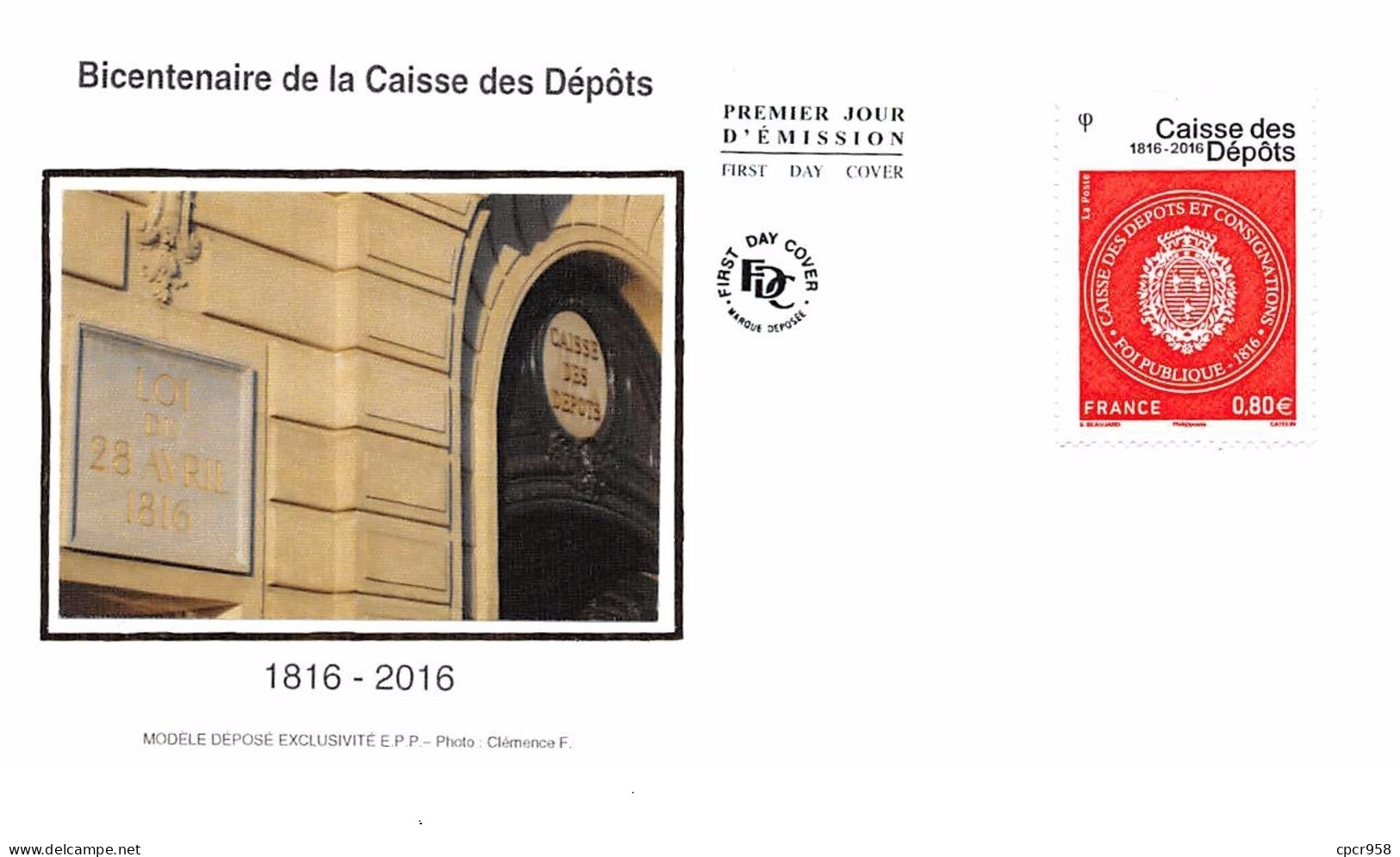 FRANCE. FDC. N°206914. 28/04/2016. Bicentenaire De La Caisse Des Dépots. 1816-2016 - 2010-2019