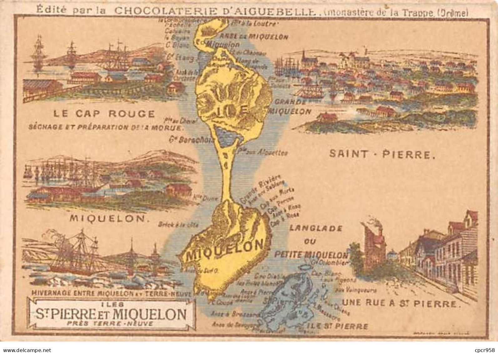 Chromos.AM14609.6x9 Cm Environ.Chocolat Aiguebelle.N°101.Carte Saint Pierre Et Miquelon.Le Cap Rouge.Miquelon.St Pierre. - Aiguebelle