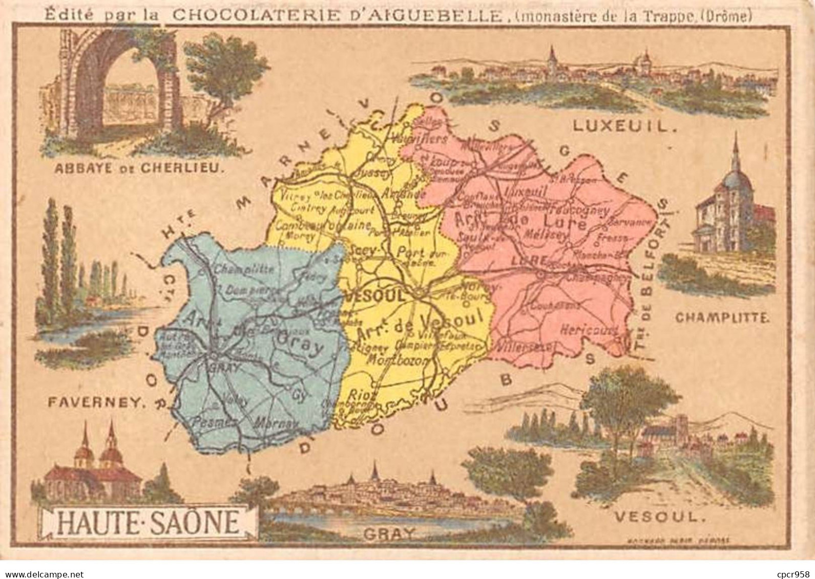 Chromos.AM14595.6x9 Cm Environ.Chocolat Aiguebelle.N°68.Carte Haute Saone.Vesoul.Luxeuil.Gray.Cherlieu.Faverney... - Aiguebelle