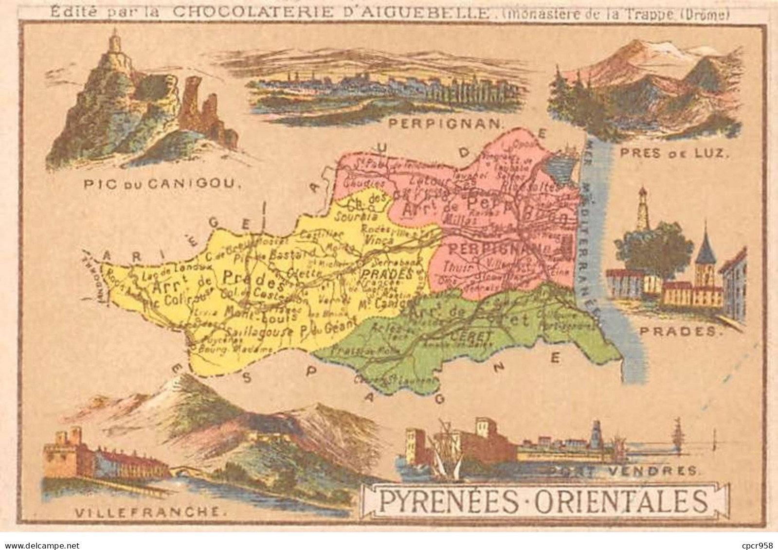 Chromos.AM14598.6x9 Cm Environ.Chocolat Aiguebelle.N°65.Carte Pyrenées Orientales.Perpignan.Prades.Port Vendres... - Aiguebelle