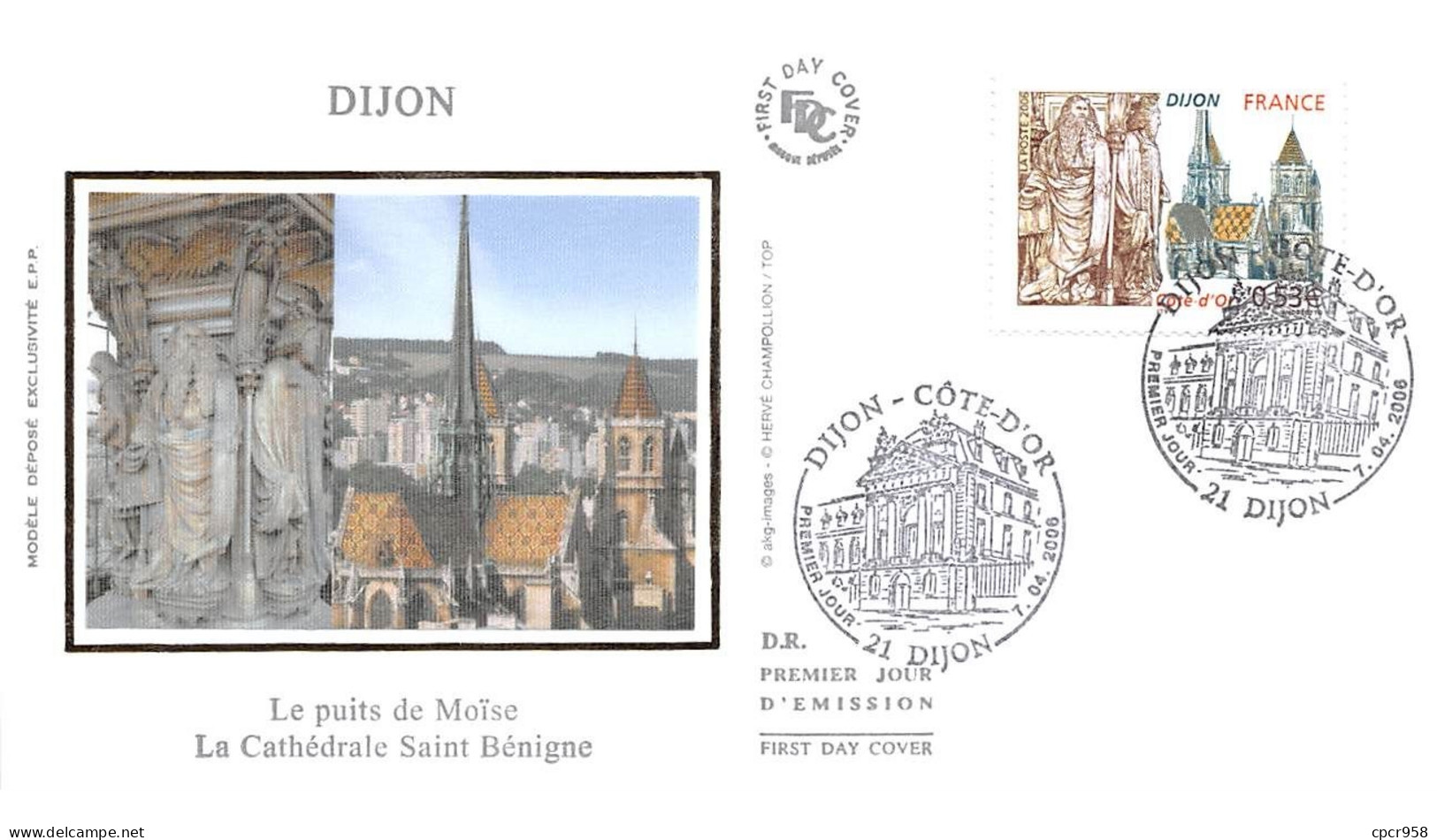 FRANCE.FDC.AM11311.07/04/2006.Cachet Dijon.Dijon.Le Puits De Moïse.La Cathédrale Saint Bénigne - 2000-2009