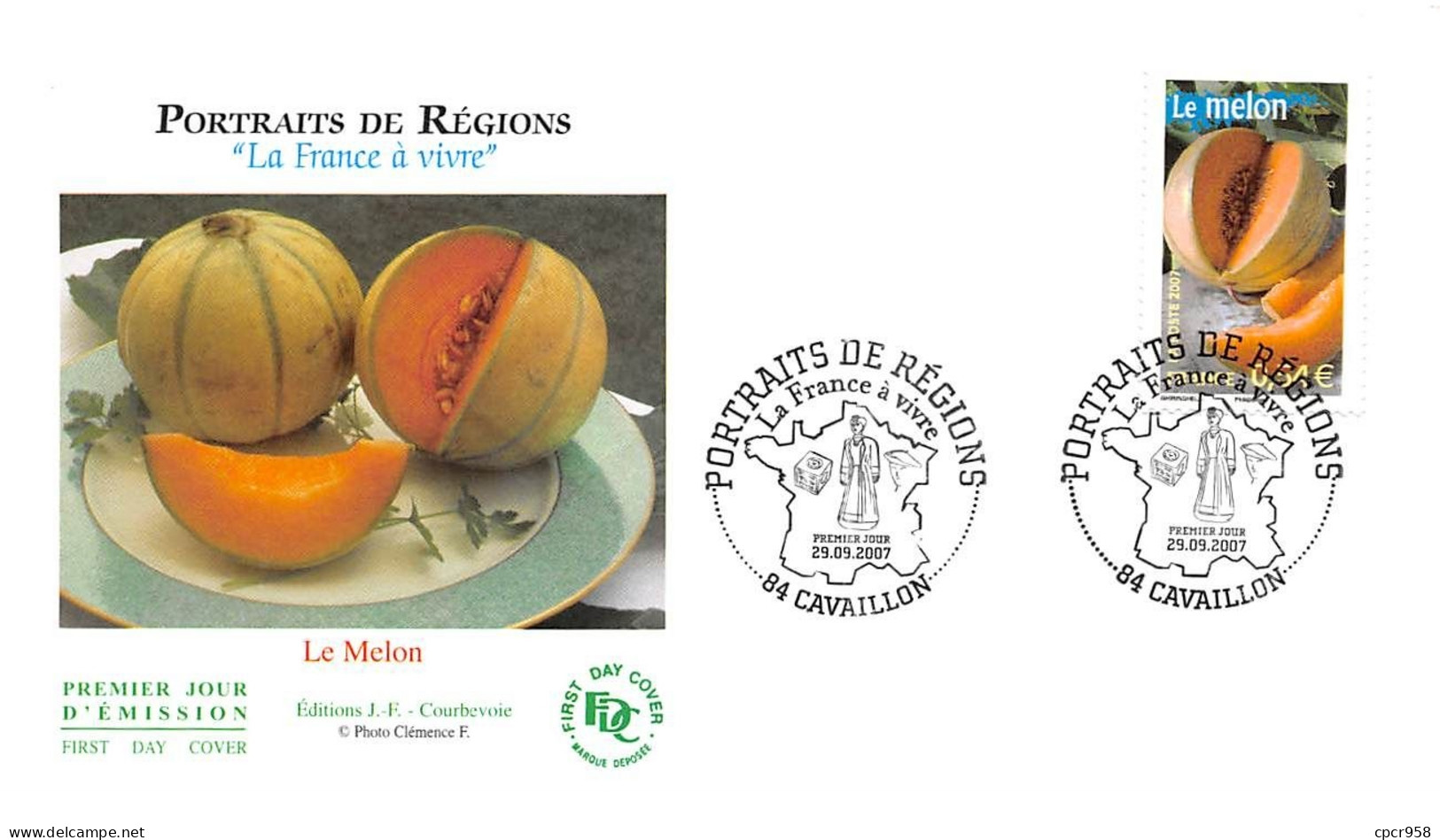 FRANCE.FDC.AM11272.29/09/2007.Cachet Cavaillon.Portraits De Régions.Le Melon - 2000-2009