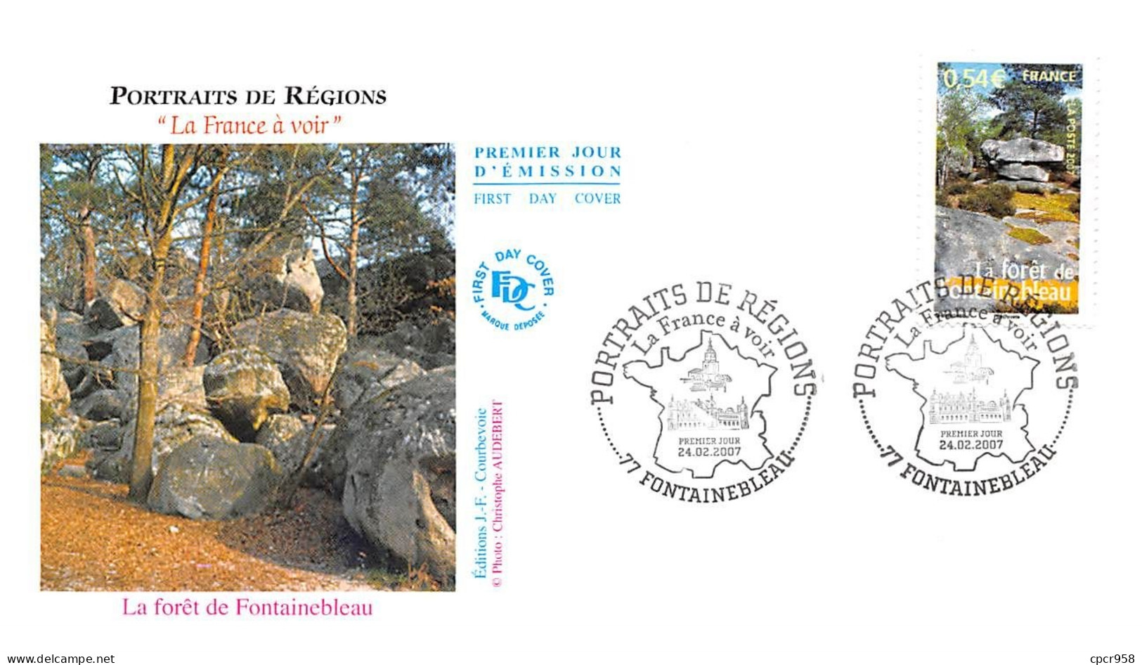 FRANCE.FDC.AM11247.24/02/2007.Cachet Fontainebleau.Portraits De Régions.La Forêt De Fontainebleau - 2000-2009