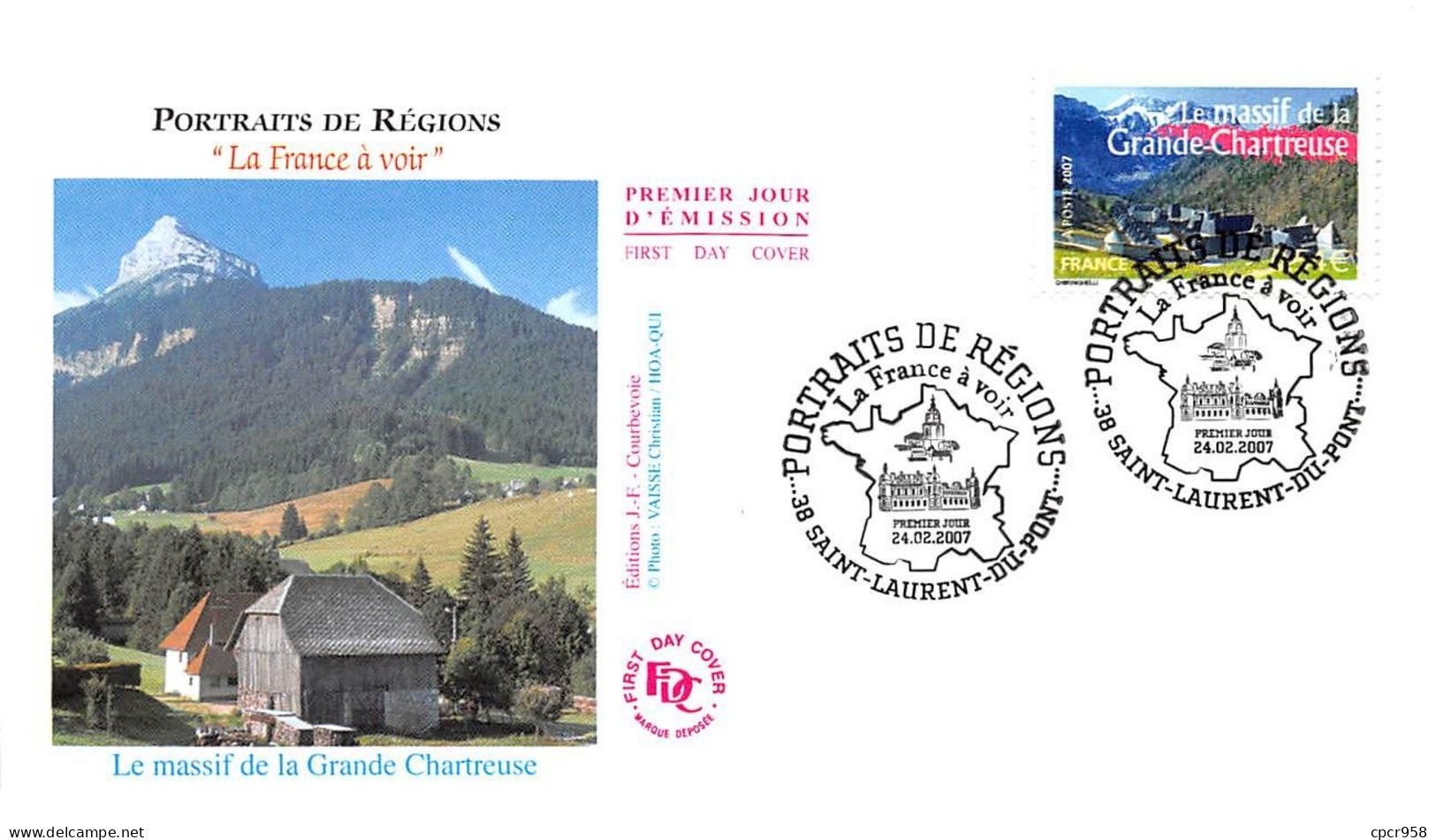 FRANCE.FDC.AM11250.24/02/2007.Cachet SAint-Laurent-du-Pont.Portraits De Régions.Le Massif De La Grande Chartreuse - 2000-2009