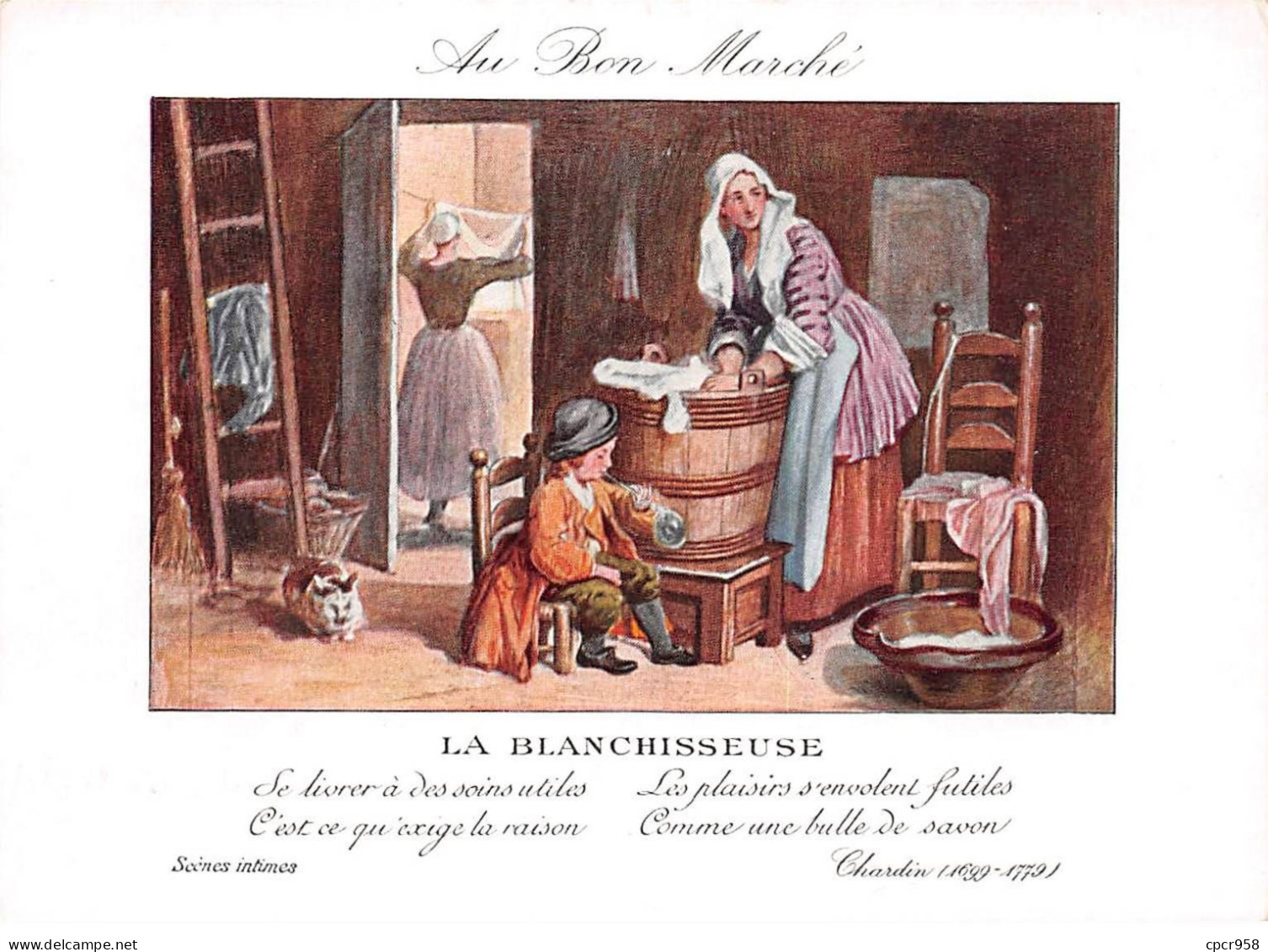 Chromos.AM15454.16x11 Cm Environ.Au Bon Marché.La Blanchisseuse.Se Livrer à Des Soins Utiles, C'est Qu'exige La Raison.. - Au Bon Marché