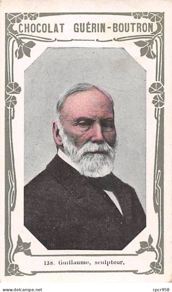 Chromos.AM15961.6x10 Cm Environ.Guérin-Boutron.Chocolat.Célébrités Contemporaines.N°138.Guillaume.Sculteur - Guérin-Boutron