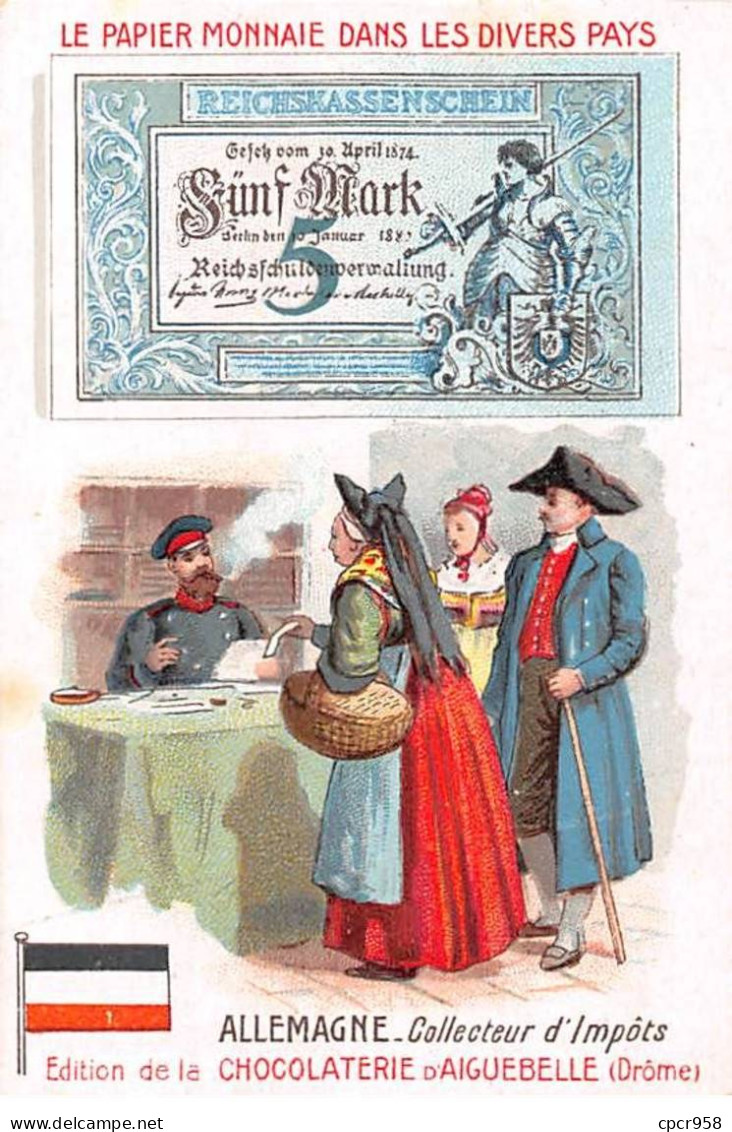 Chromos.AM16113.6x10 Cm Environ.Chocolat D'Aiguebelle.Le Papier Monnaie Dans Les Divers Pays.Allemagne.Collecteur Impôts - Aiguebelle