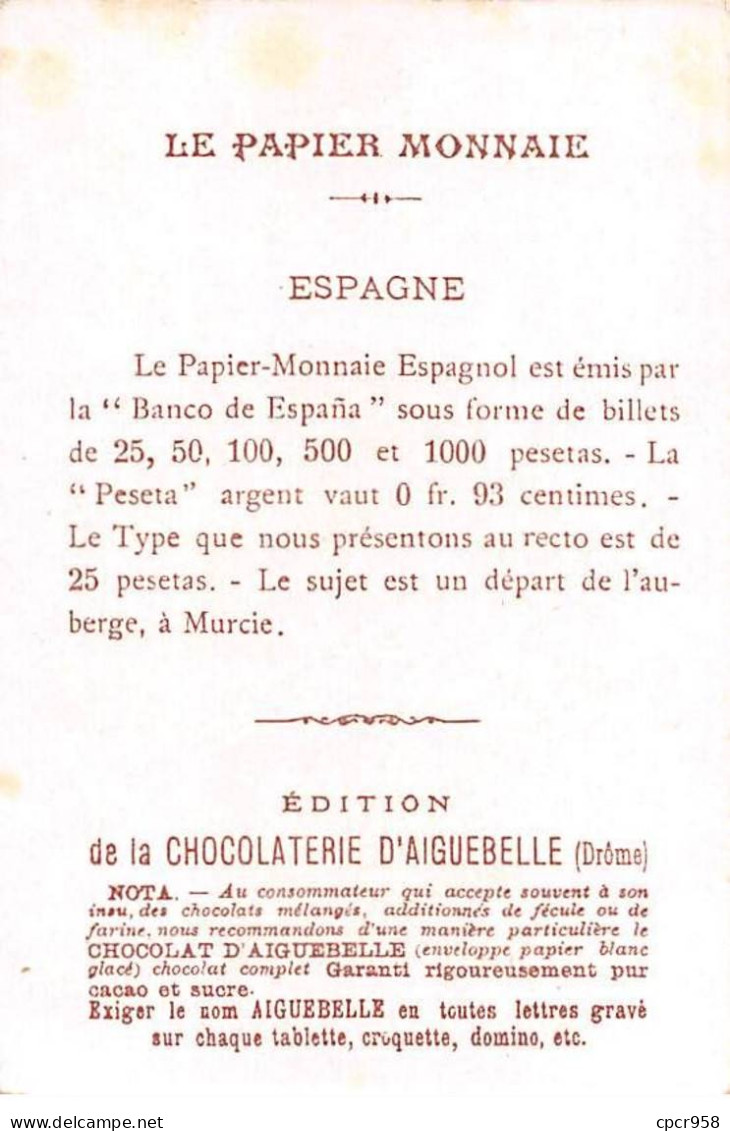 Chromos.AM16109.6x10 Cm Environ.Chocolat D'aiguebelle.Le Papier Monnaie Dans Les Divers Pays.Espagne.Départ Du Muletier - Aiguebelle