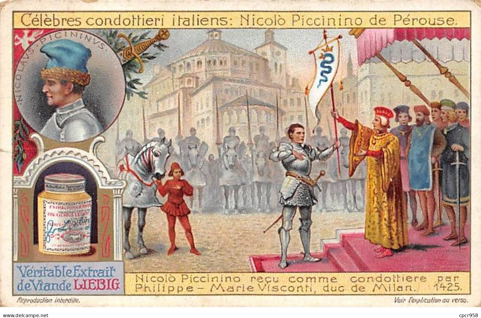 Chromos.AM13134.Liebig.Célèbres Condottieri Italiens.Nicolo Piccinino De Pérouse.Nicilo Piccinino Reçu Comme ... - Liebig