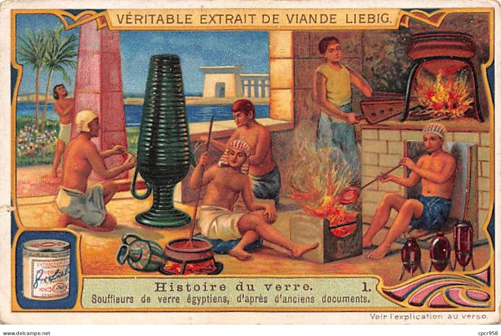 Chromos.AM13103.Liebig.Histoire Du Verre.1.Souffleurs De Verre égyptiens... - Liebig