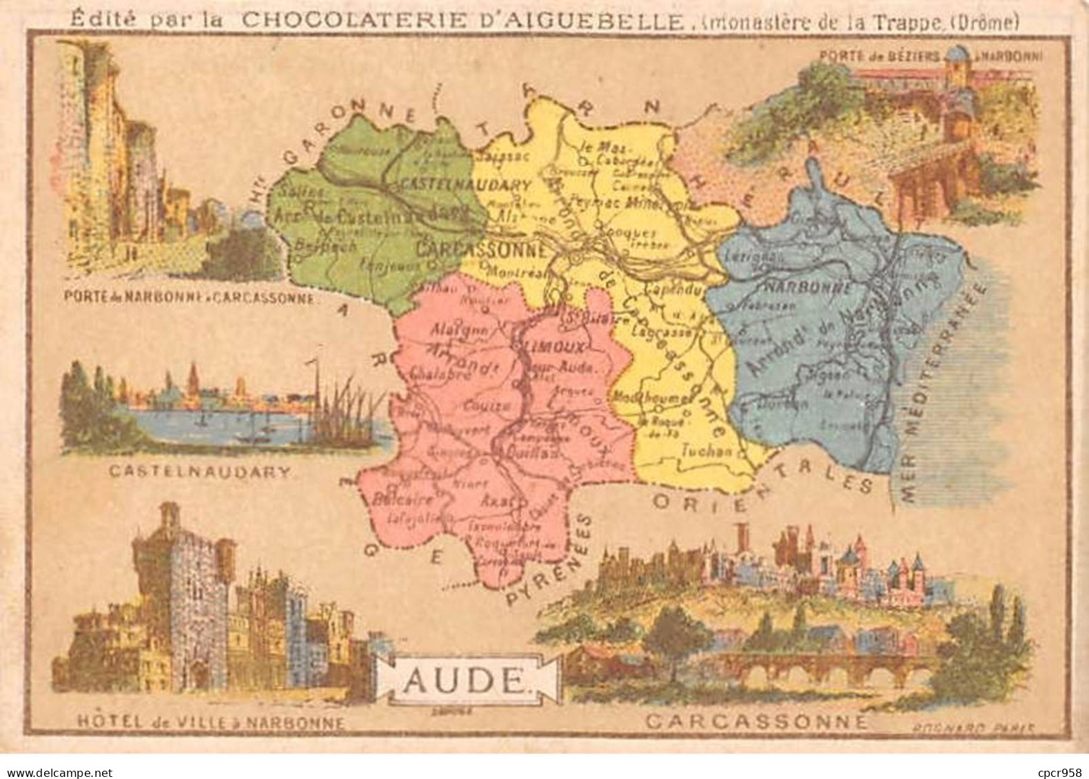 Chromos.AM14551.6x9 Cm Environ.Chocolat Aiguebelle.N°11.Carte Aude.Carcassonne.Narbonne.Castelnaudary - Aiguebelle