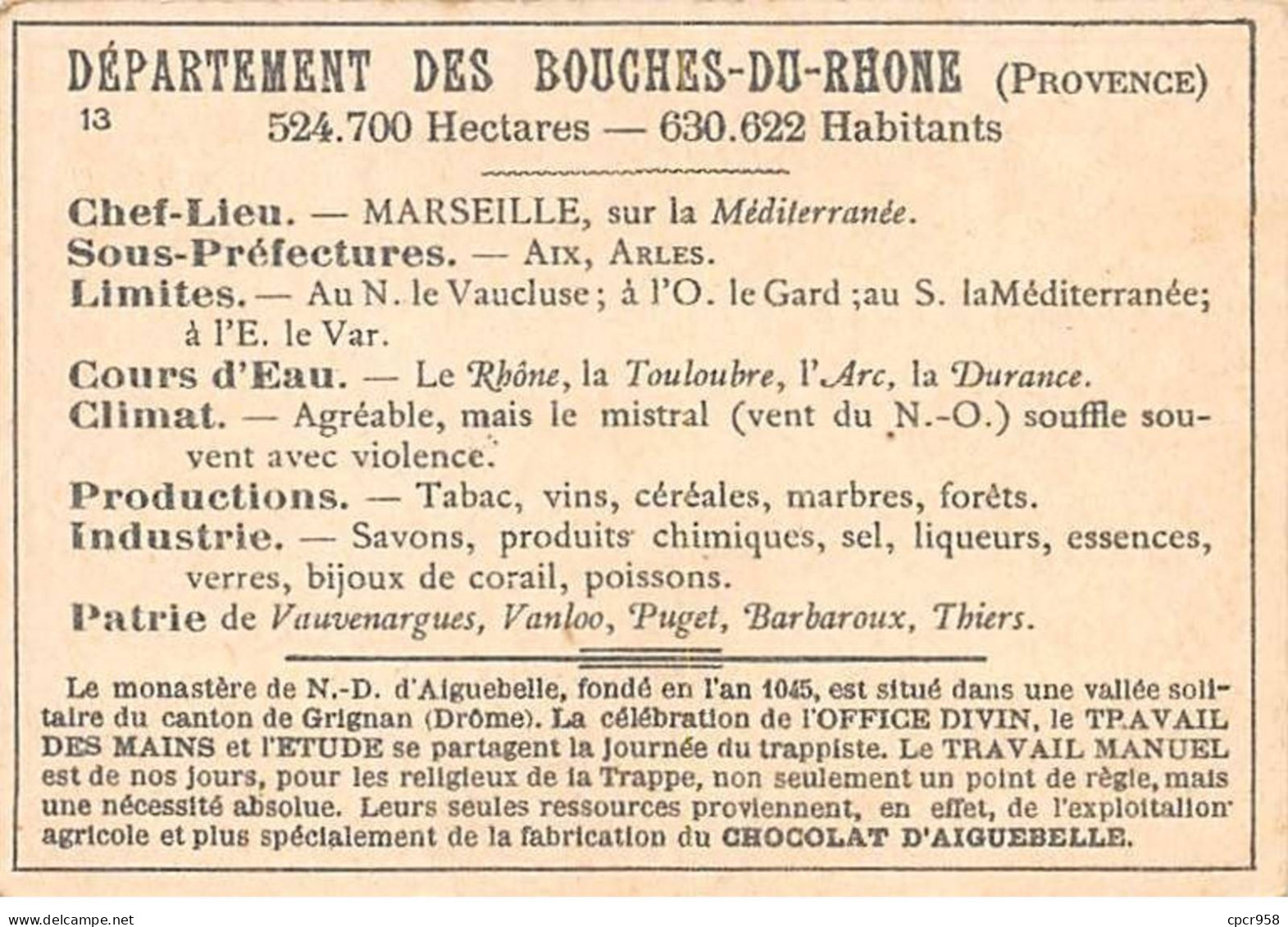 Chromos.AM14549.6x9 Cm Environ.Chocolat Aiguebelle.N°13.Carte Bouches Du Rhone - Aiguebelle