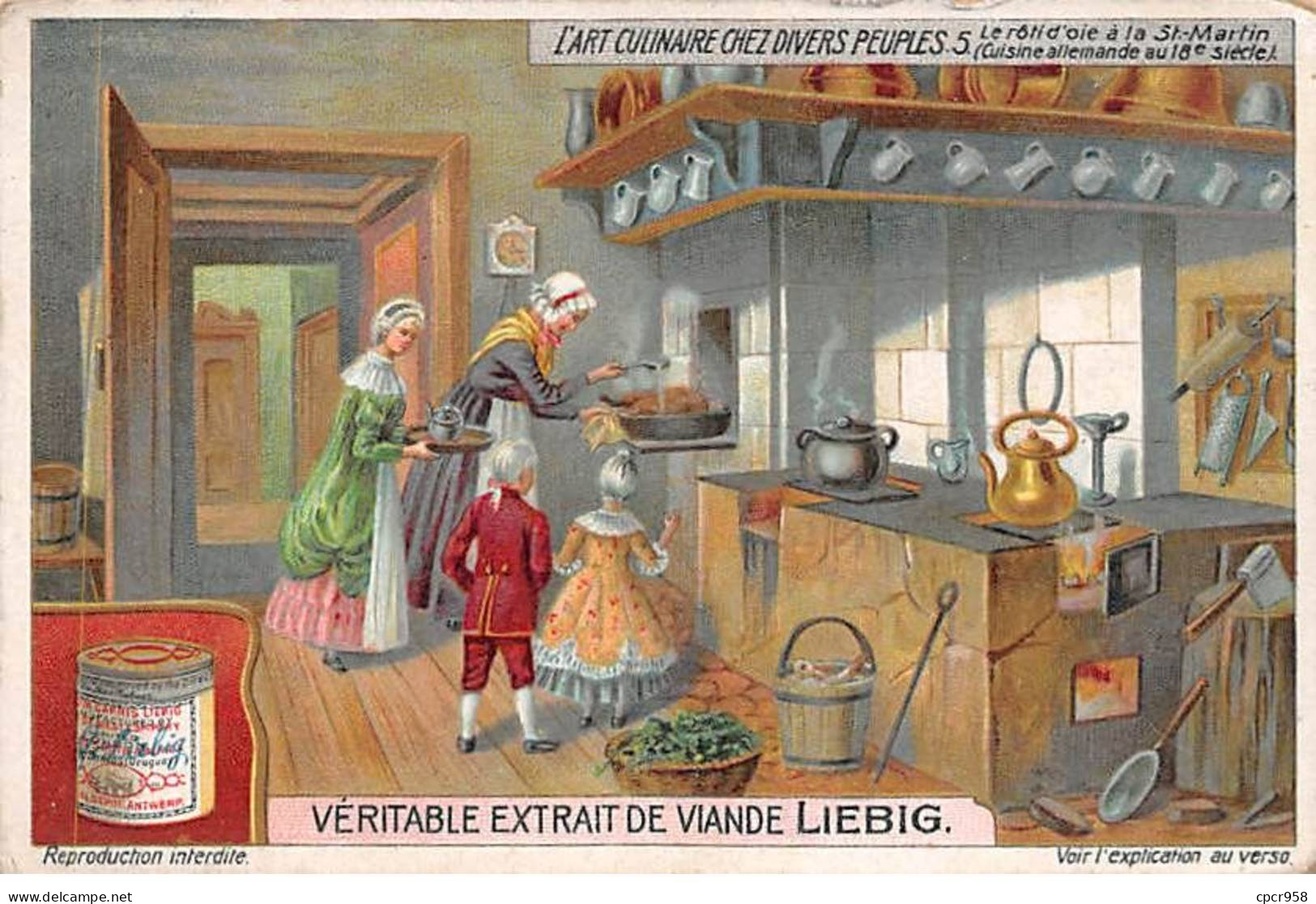 Chromos.AM13246.Liebig.L'art Culinaire Chez Divers Peuples.5.Le Rôti D'oie à La St Martin (cuisine Allemande...) - Liebig