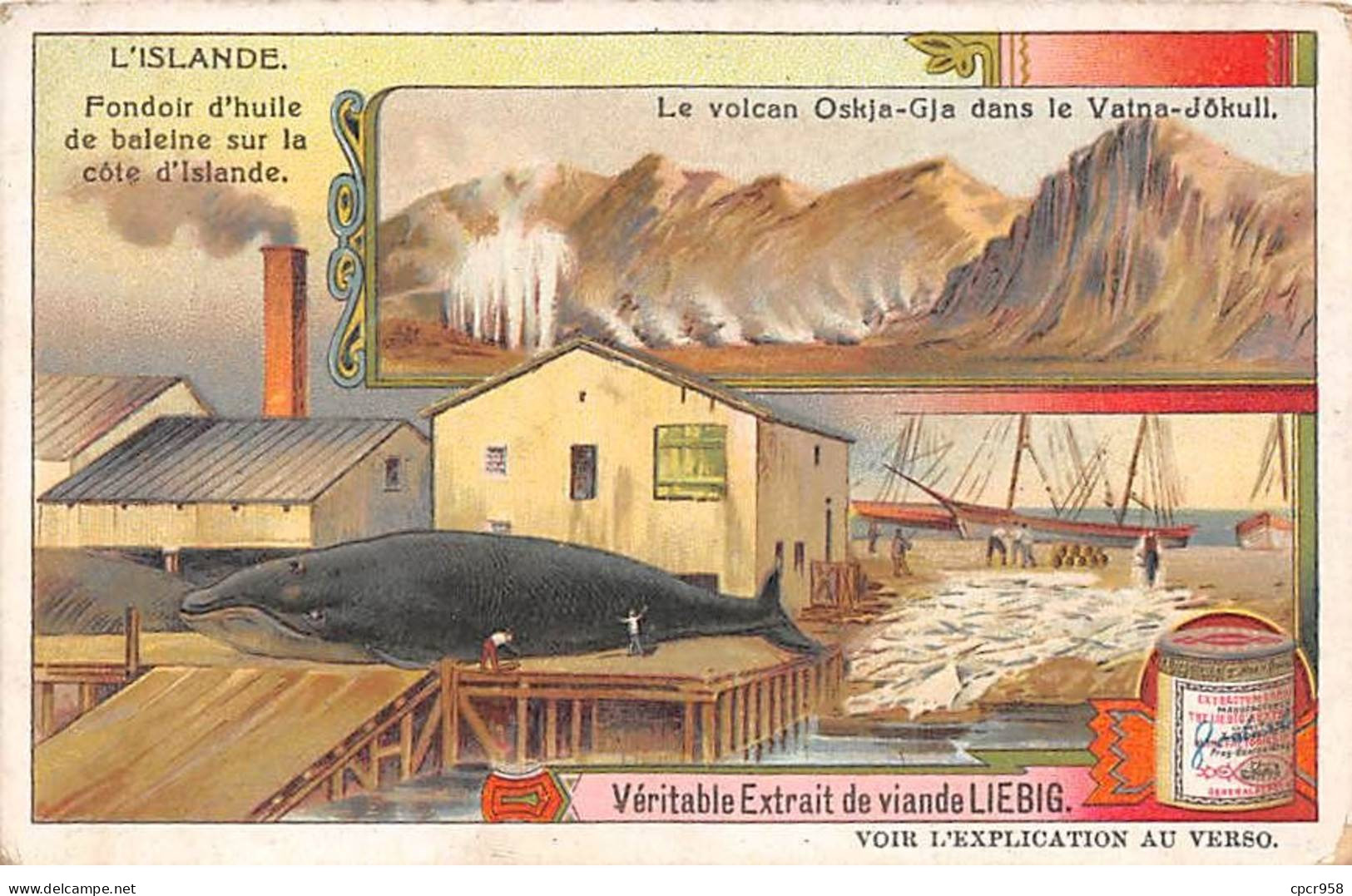 Chromos.AM13243.Liebig.L'Islande.Fondoir D'huile De Baleine Sur La Côte.Le Volcan Oskja-Gja Dans Le Vatna-Jökull - Liebig