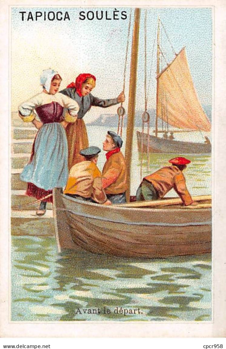 Chromos -COR10819 -Tapioca Soulès- Hommes- Femmes - Bateaux  - 6x10cm Env. - Altri & Non Classificati