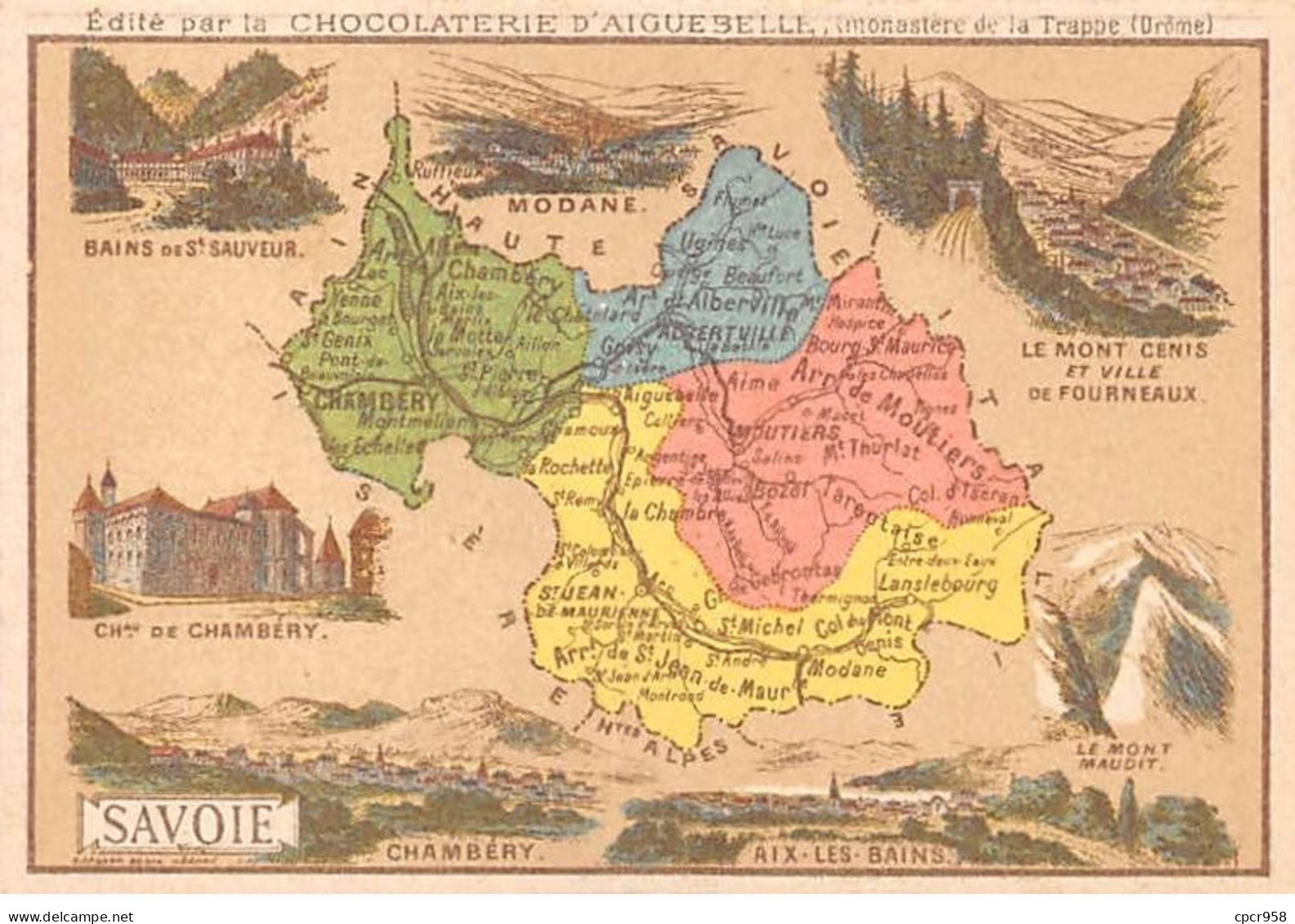 Chromos.AM14591.6x9 Cm Environ.Chocolat Aiguebelle.N°71.Carte Savoie.Chambéry.Aix Les Bains.Modane.Aix Les Bains... - Aiguebelle