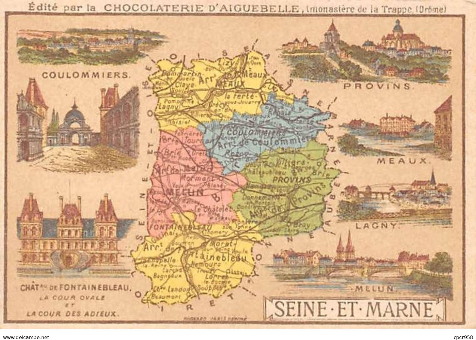 Chromos.AM14588.6x9 Cm Environ.Chocolat Aiguebelle.N°74.Carte Seine Et Marne.Coulommiers.Provins.Meaux.Lagny - Aiguebelle