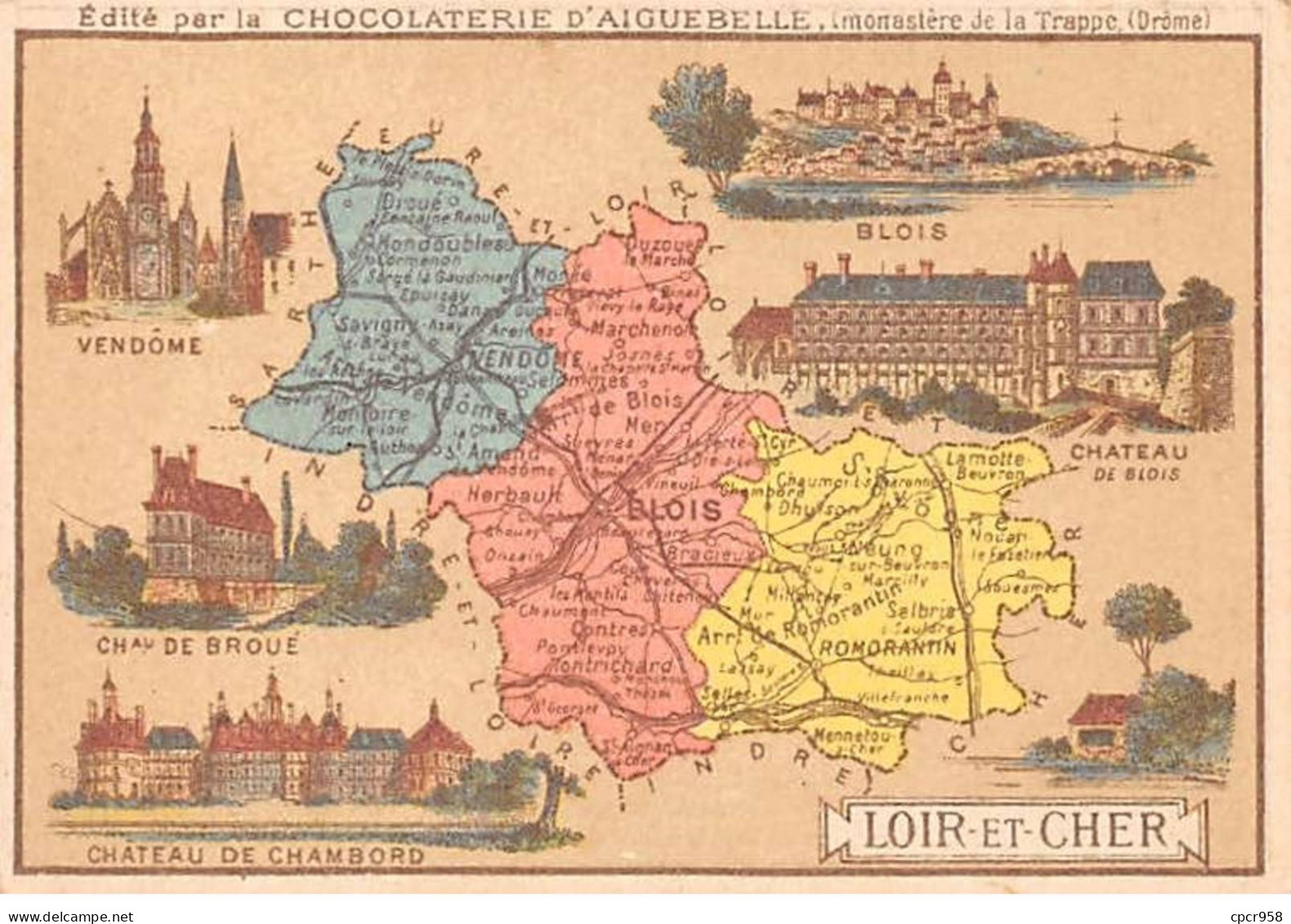 Chromos.AM14577.6x9 Cm Environ.Chocolat Aiguebelle.N°41.Carte Loir Et Cher.Vendôme.Blois.Chambord.Broué - Aiguebelle