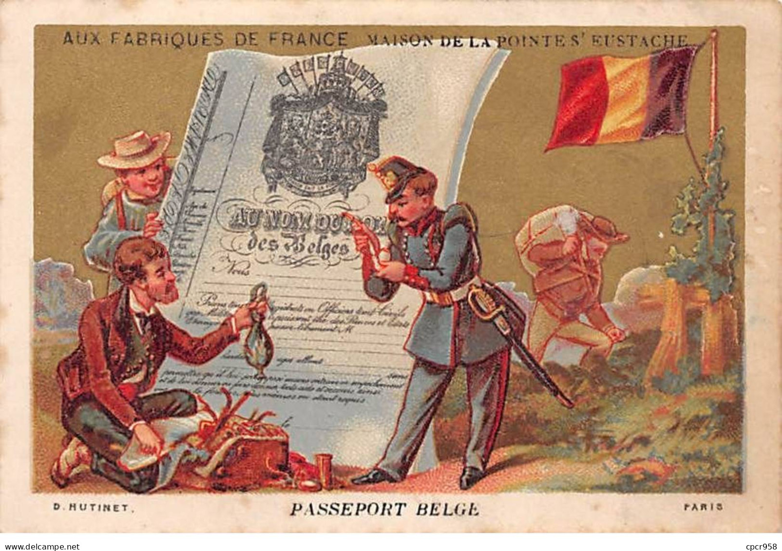 Chromos -COR11397 - Aux Fabriques De France - Passeport Belge - Hommes - Femme - Drapeau Belge  -  11x7cm Env. - Other & Unclassified
