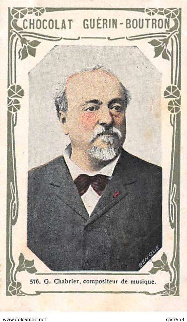 Chromos -COR11375 - Chocolat Guérin-Boutron - G. Chabrier- Compositeur De Musique -  10x6cm Env. - Guérin-Boutron