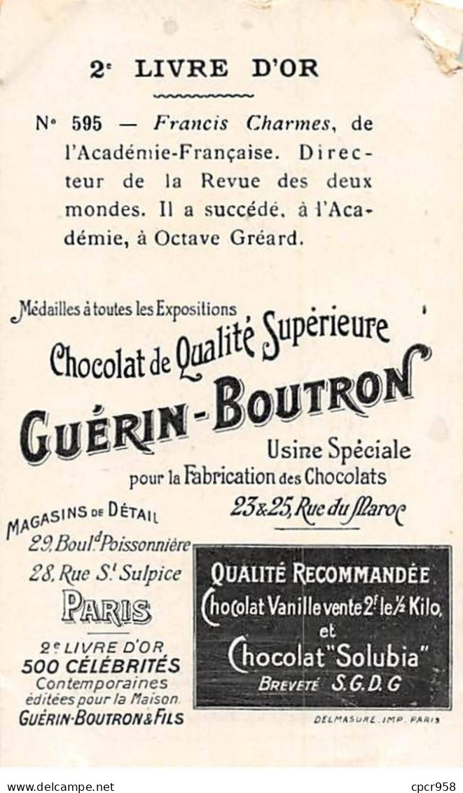 Chromos -COR11355 - Chocolat Guérin-Boutron - Francis Charmes - Académicien - En L'état - Déchirée  - 10x6cm Env. - Guérin-Boutron