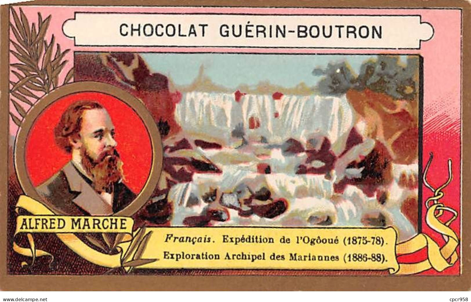 Chromos -COR11341 - Chocolat Guérin-Boutron - Alfred Marche - Cascade - Rochers - 10x6cm Env. - Guerin Boutron