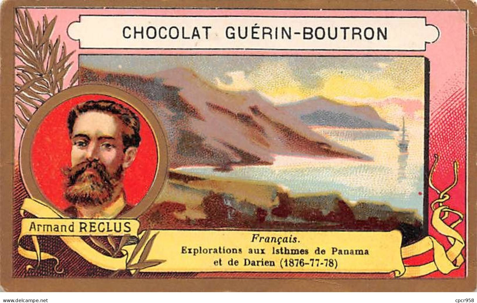 Chromos -COR11336 - Chocolat Guérin-Boutron - Armand Reclus - Isthmes De Panama - Bateau  - 10x6cm Env. - Guérin-Boutron