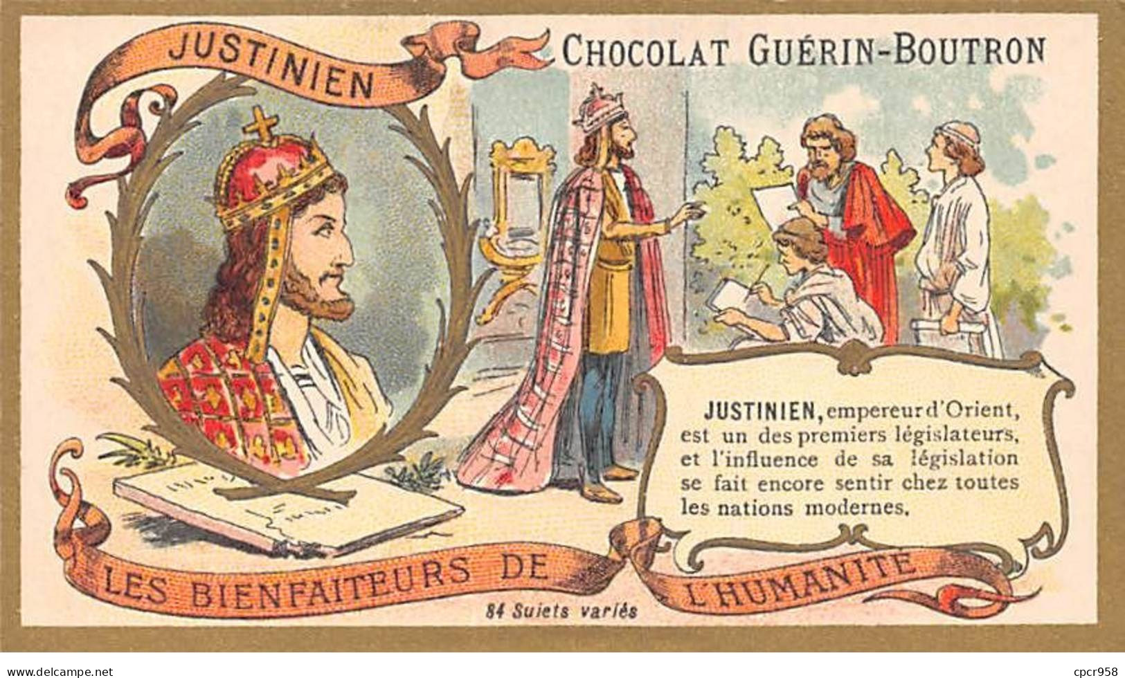 Chromos - COR10152 - Chocolat Guérin-Boutron -  Les Bienfaiteurs De L'humanité - Justinien - 6x10 Cm Environ - Guerin Boutron