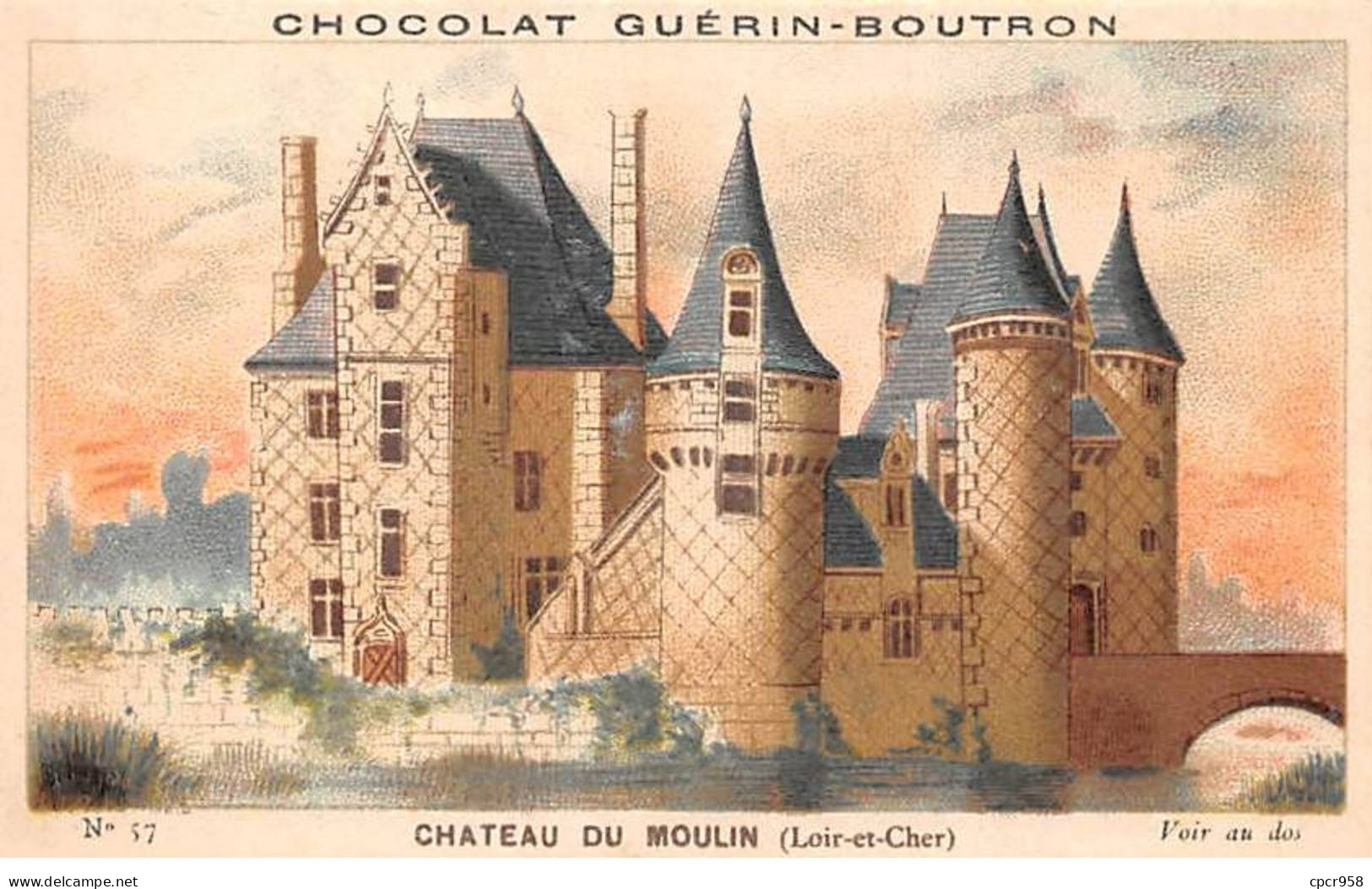 Chromos -COR12077 - Chocolat Guérin-Boutron - Château Du Moulin - Loir-et-Cher - 6x11cm Env. - Guerin Boutron