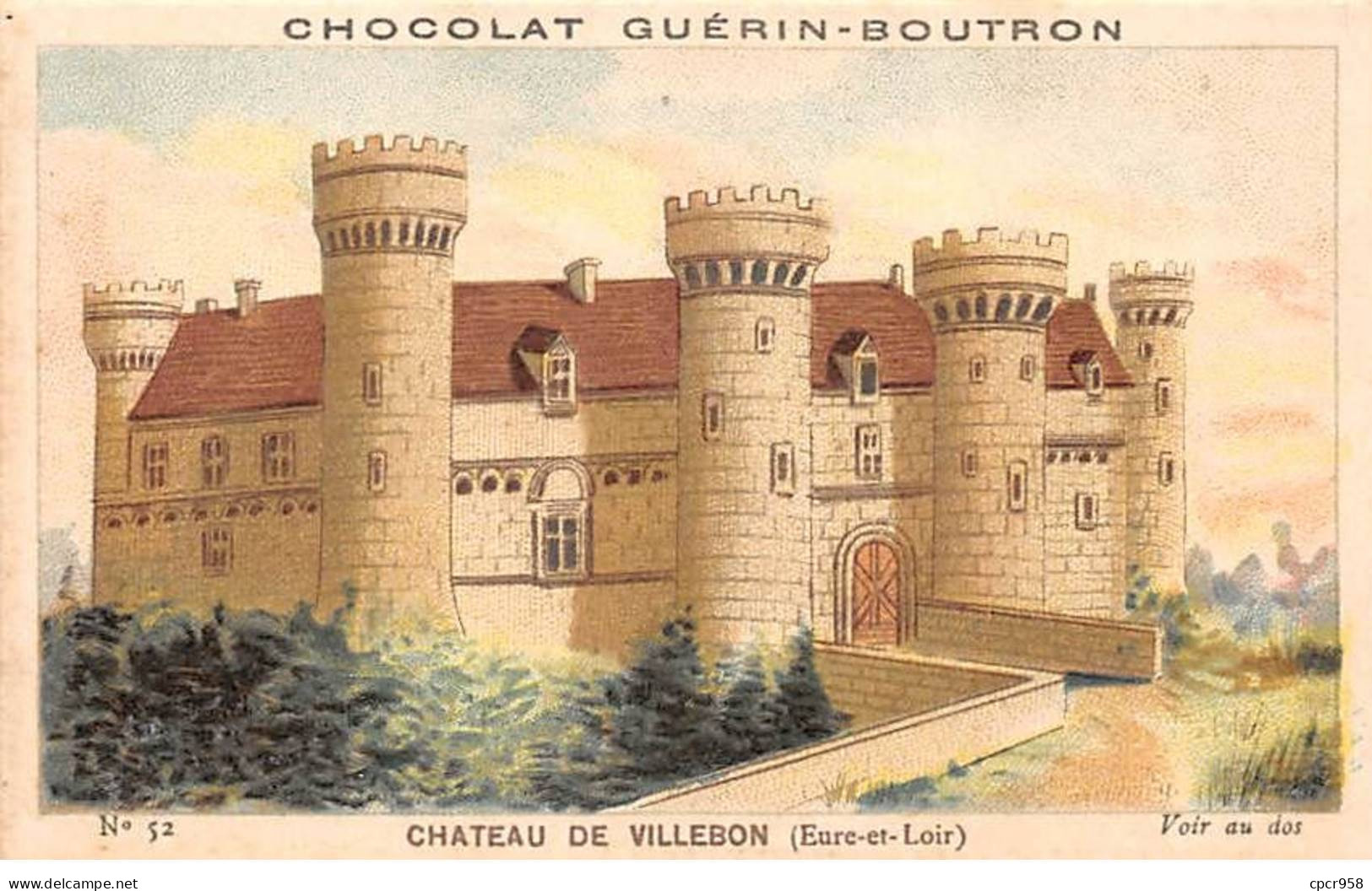 Chromos -COR12072 - Chocolat Guérin-Boutron - Château De Villebon - Eure-et-Loir - 6x11cm Env. - Guerin Boutron