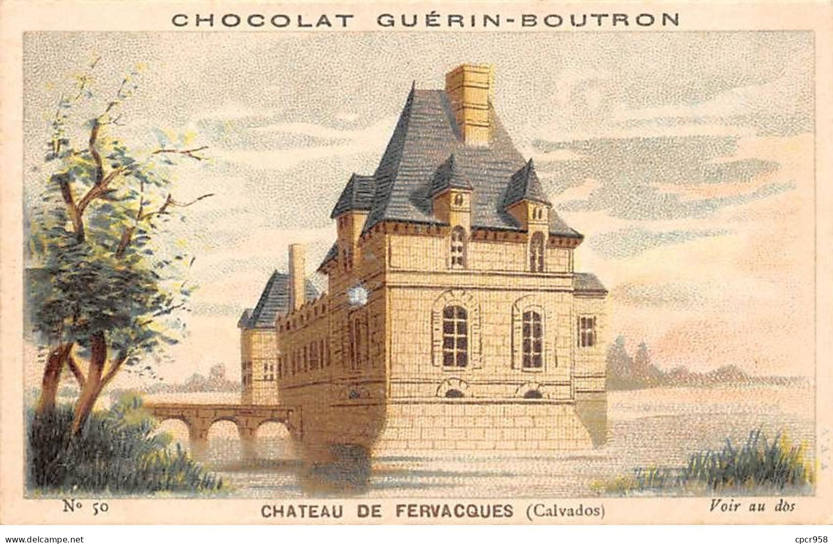 Chromos -COR12070 - Chocolat Guérin-Boutron - Château De Fervacques - Calvados - 6x11cm Env. - Guerin Boutron