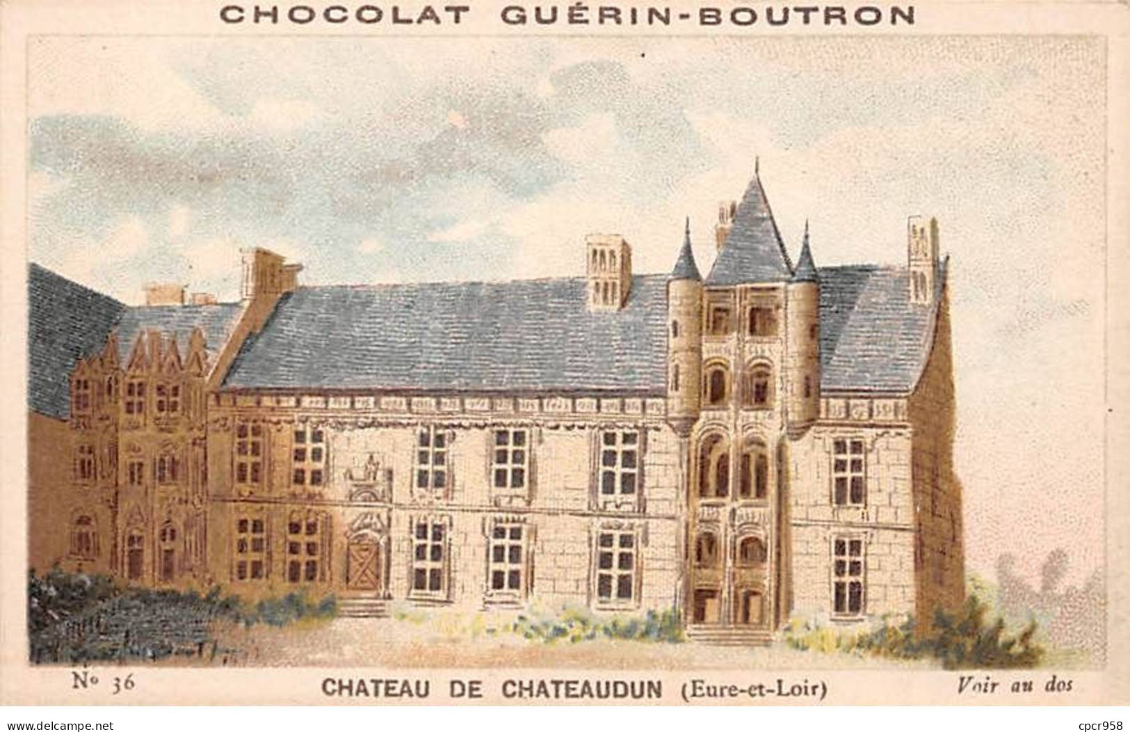 Chromos -COR12054 - Chocolat Guérin-Boutron - Château De Châteaudun - Eure-et-Loir - 6x11cm Env. - Guerin Boutron