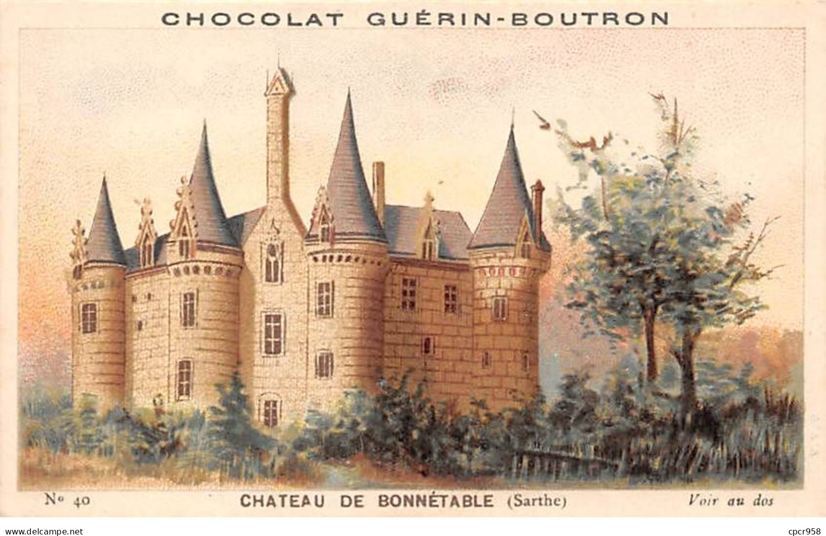 Chromos -COR12058 - Chocolat Guérin-Boutron - Château De Bonnétable - Sarthe - 6x11cm Env. - Guerin Boutron