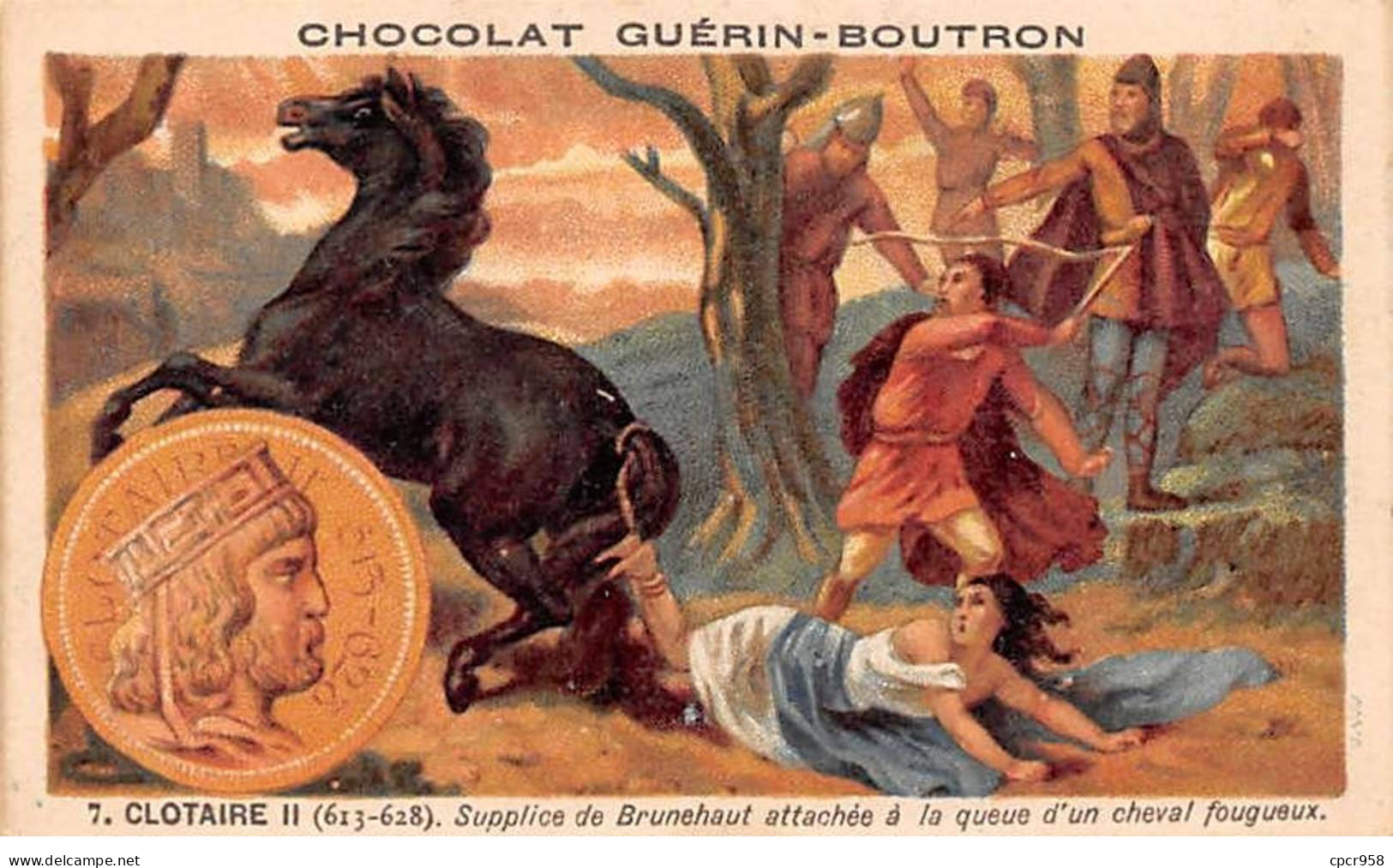 Chromos -COR11837 - Chocolat Guérin-Boutron - Clotaire II - Brunehaut - Cheval - Hommes -  6x10cm Env. - Guérin-Boutron