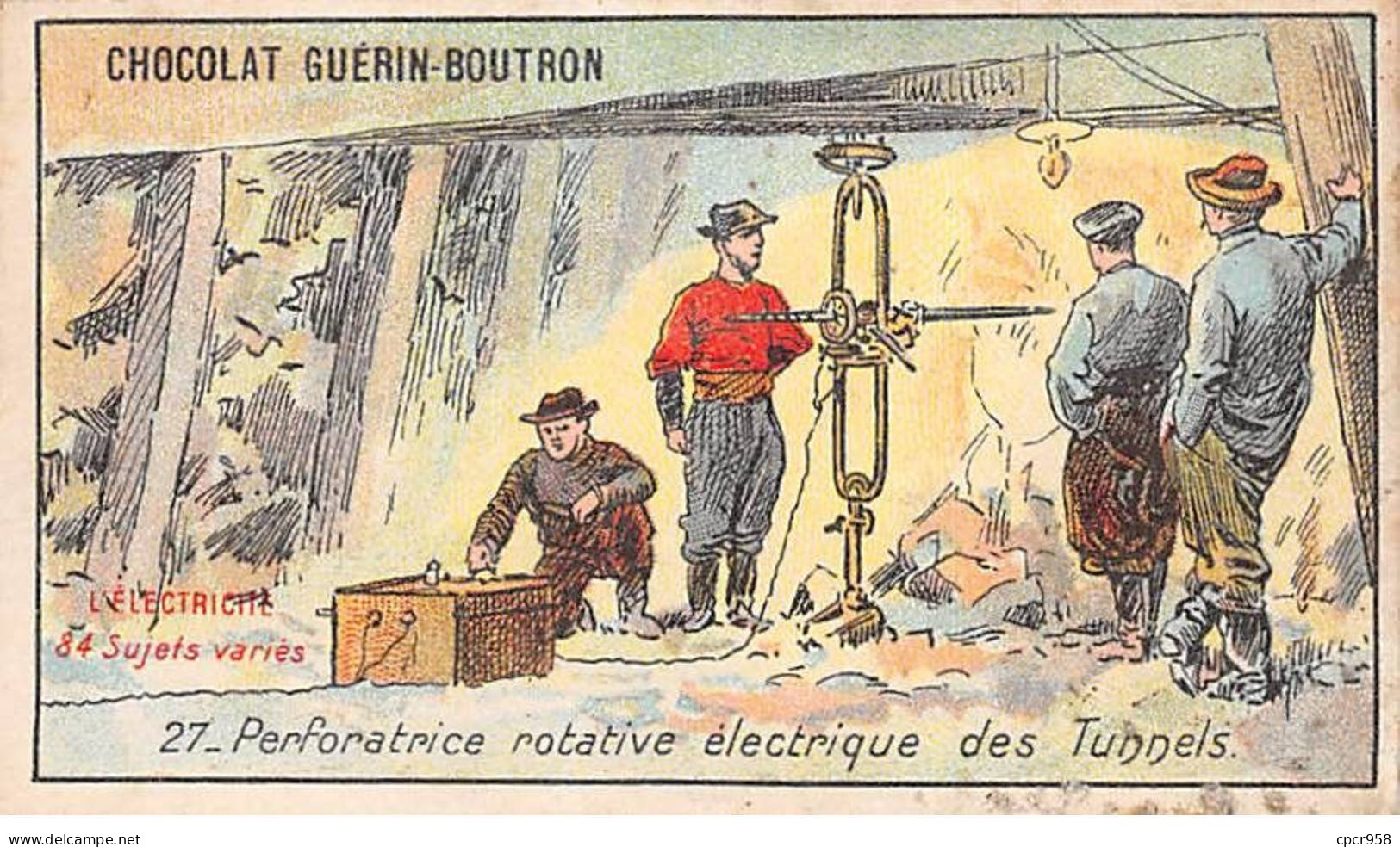 Chromos -COR11846 - Chocolat Guérin-Boutron - L'électricité - Perforatrice Rotative électrique - Hommes -  6x10cm Env. - Guerin Boutron