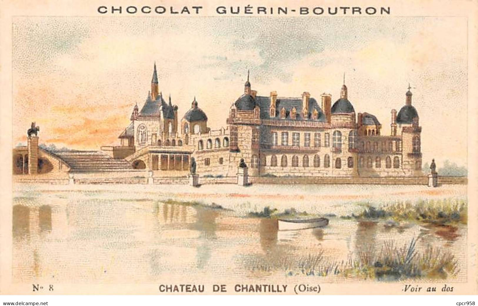 Chromos -COR12026 - Chocolat Guérin-Boutron - Château De Chantilly - Oise - 6x11cm Env. - Guérin-Boutron