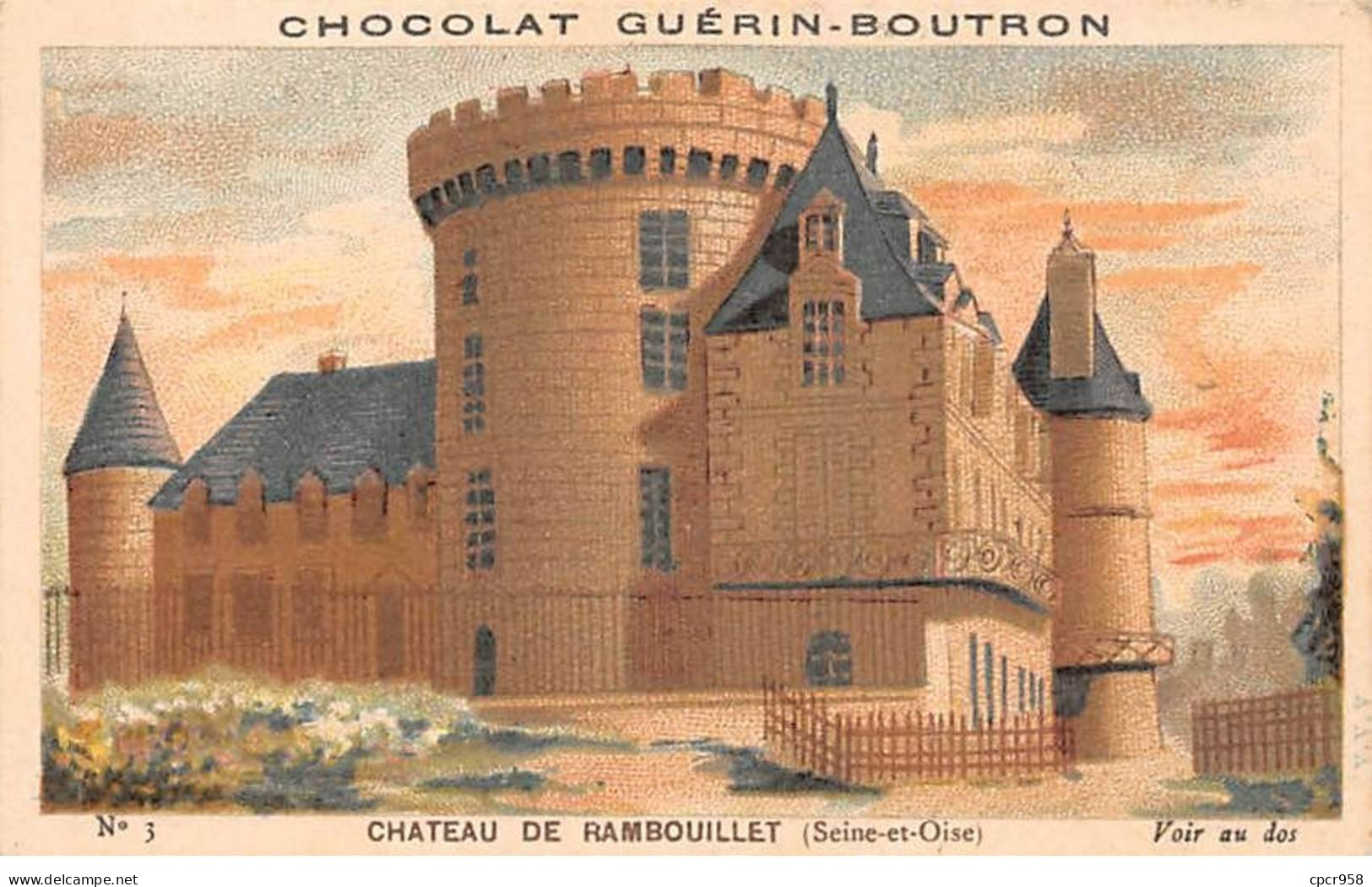 Chromos -COR12023 - Chocolat Guérin-Boutron - Château De Rambouillet - Seine-et-Oise - 6x11cm Env. - Guerin Boutron