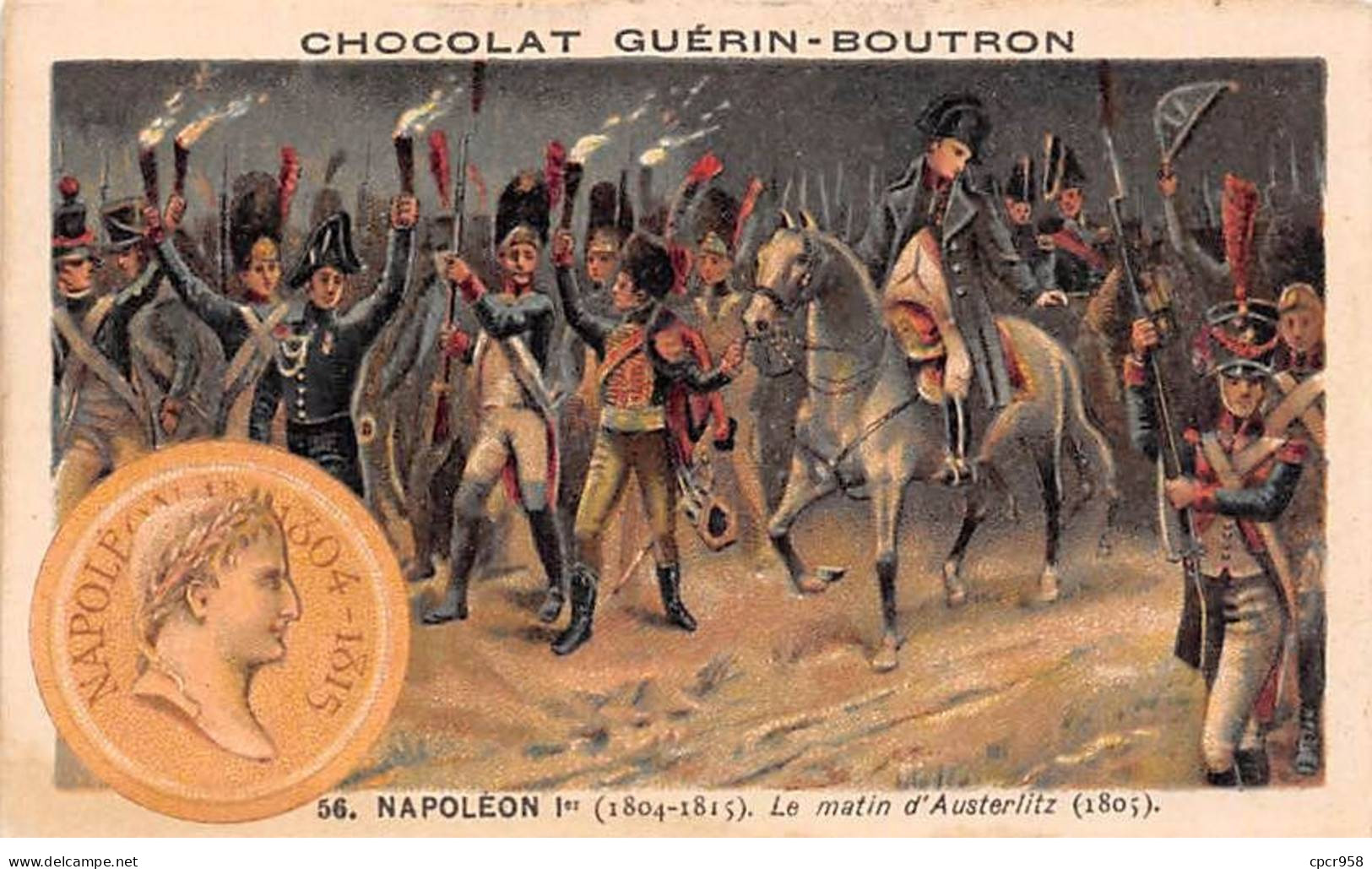 Chromos -COR11827 - Chocolat Guérin-Boutron - Napoléon Ier - Austerlitz - Soldats -  6x10cm Env. - Guérin-Boutron