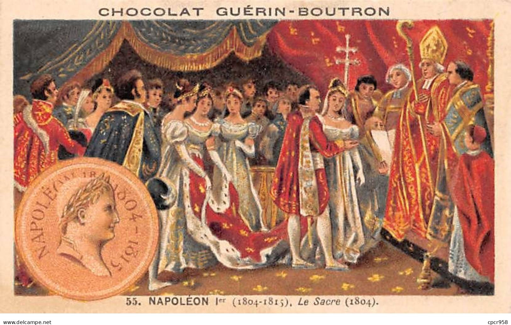 Chromos -COR11826 - Chocolat Guérin-Boutron - Napoléon Ier - Sacre  - Hommes - Femmes -  6x10cm Env. - Guérin-Boutron