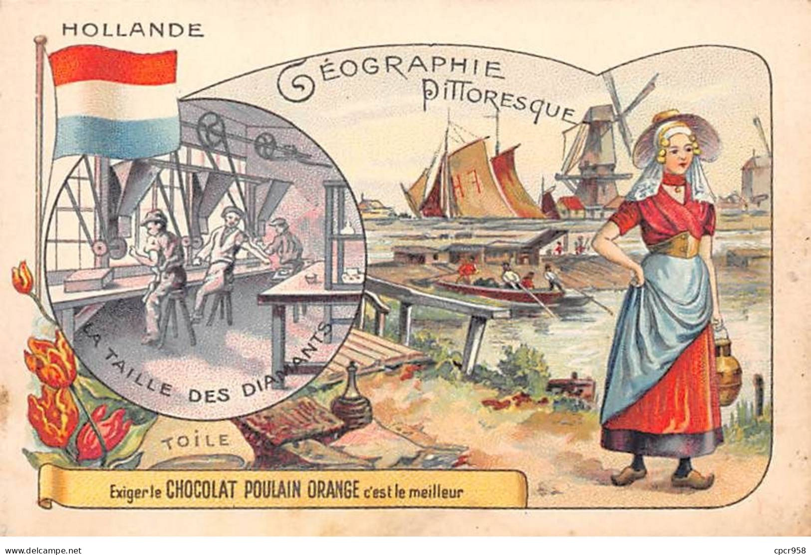 Chromos -COR11816 - Chocolat Poulain Orange - Géographie Pittoresque - Hollande - Bateaux - Femme -  7x10cm Env. - Poulain
